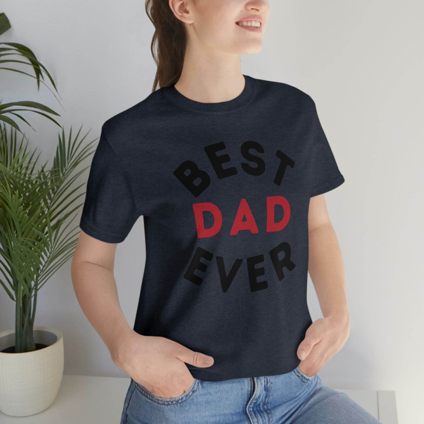 Dad Gift - Best Dad Gift - Best Dad Ever Shirt -Dad Shirt - Funny Fathers Gift - Husband Gift - Funny Dad Tshirt - Dad Birthday Gift - Giftsmojo