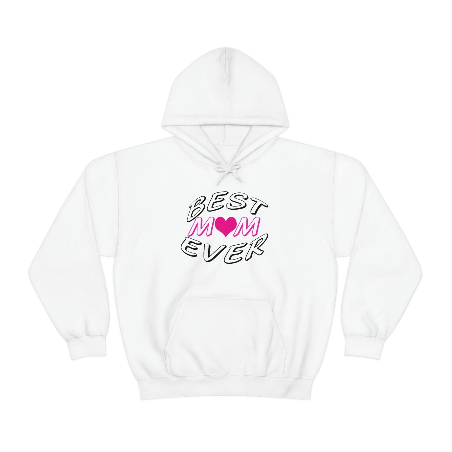 Best Mom Ever Hooded Sweatshirt