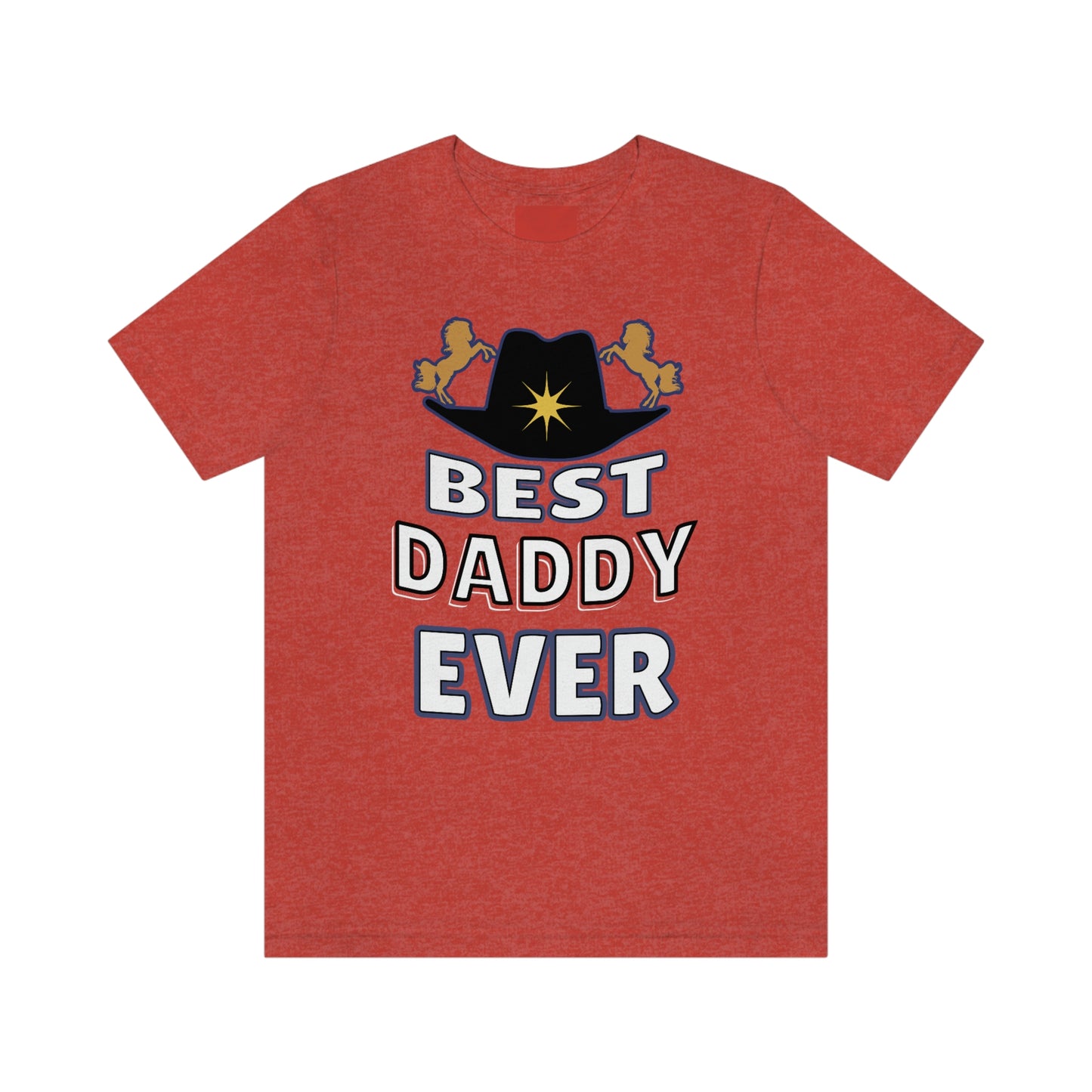 Best Daddy Ever Shirt - Gift for dad