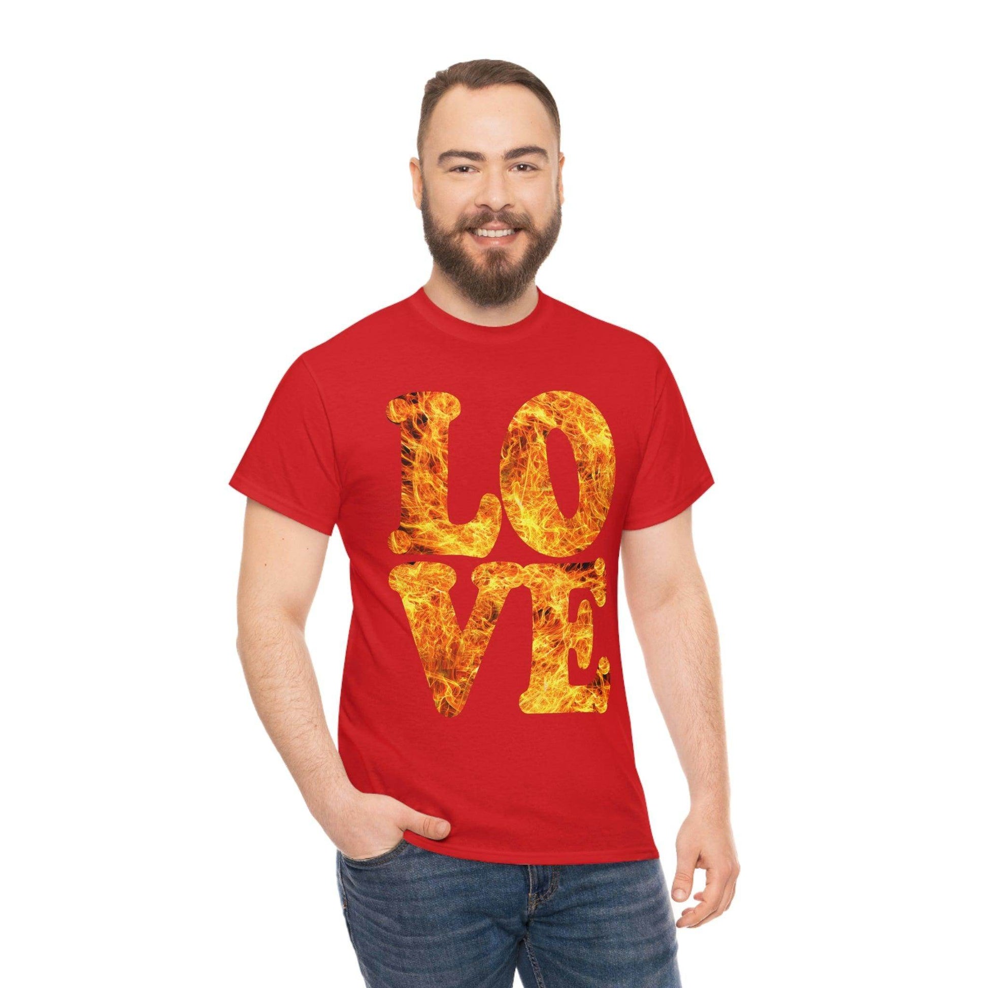 love fire big Tee - Giftsmojo
