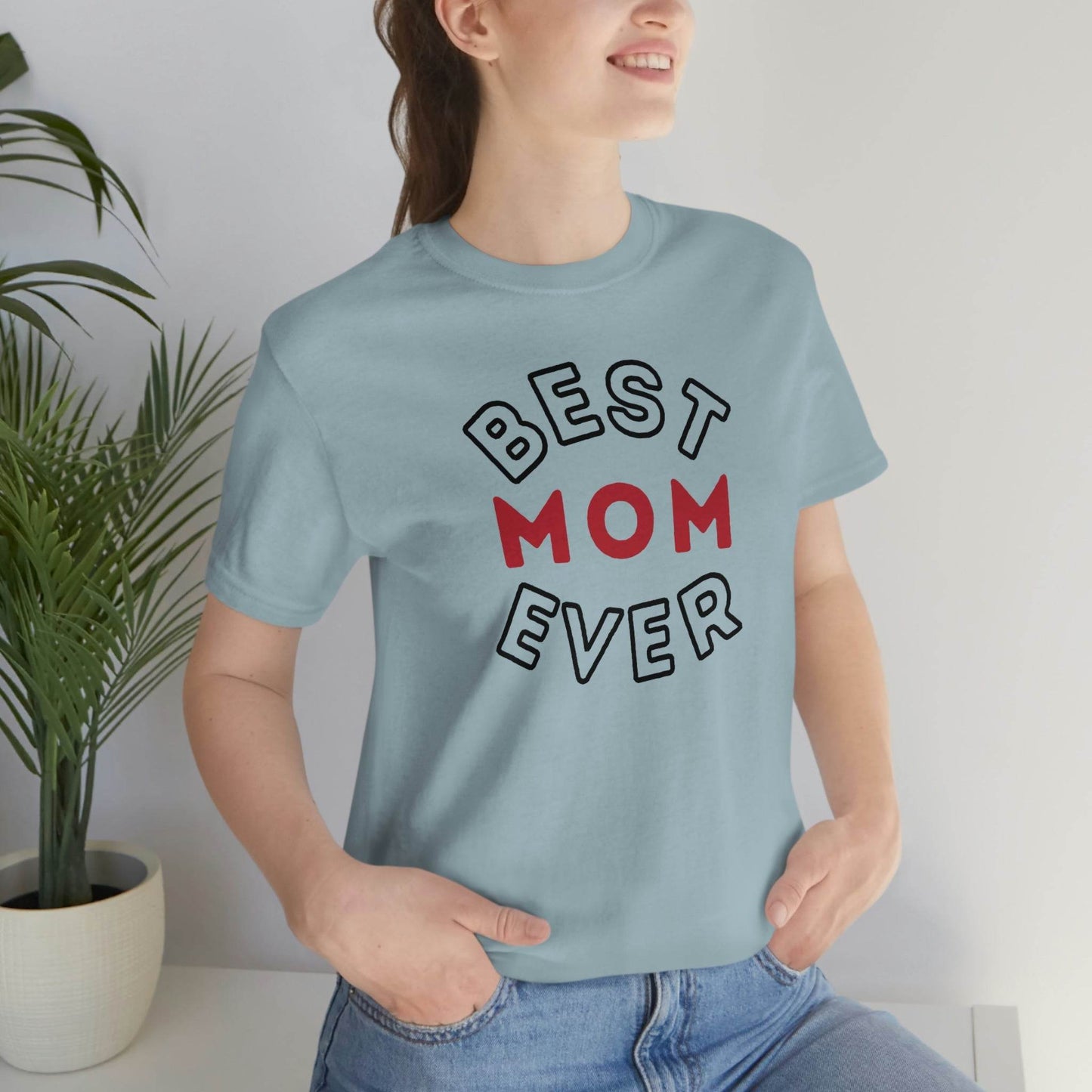 Best Mom Ever Shirt, Mothers day shirt, gift for mom, Mom birthday gift, Mothers day t shirts, Mothers shirts, Best mothers day gifta - Giftsmojo