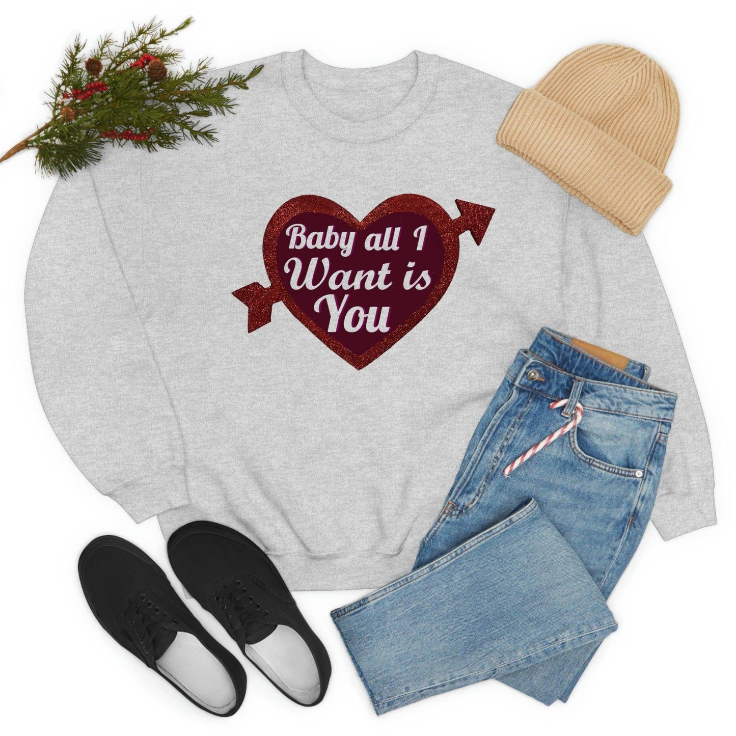 Baby all I want is You Sweatshirt - Giftsmojo