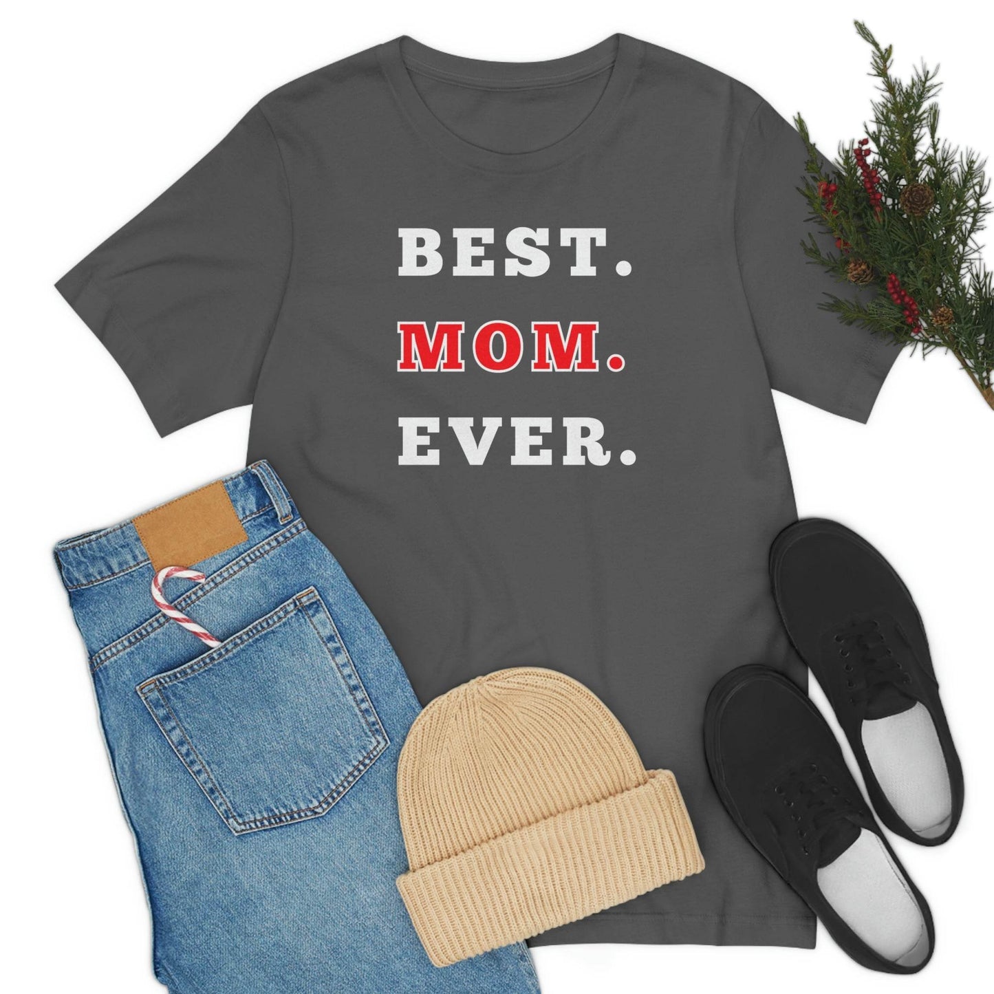 Best Mom Ever Shirt, Mothers day shirt, gift for mom, Mom birthday gift, Mothers day t shirts, Mothers shirts, Best mothers day gifta - Giftsmojo