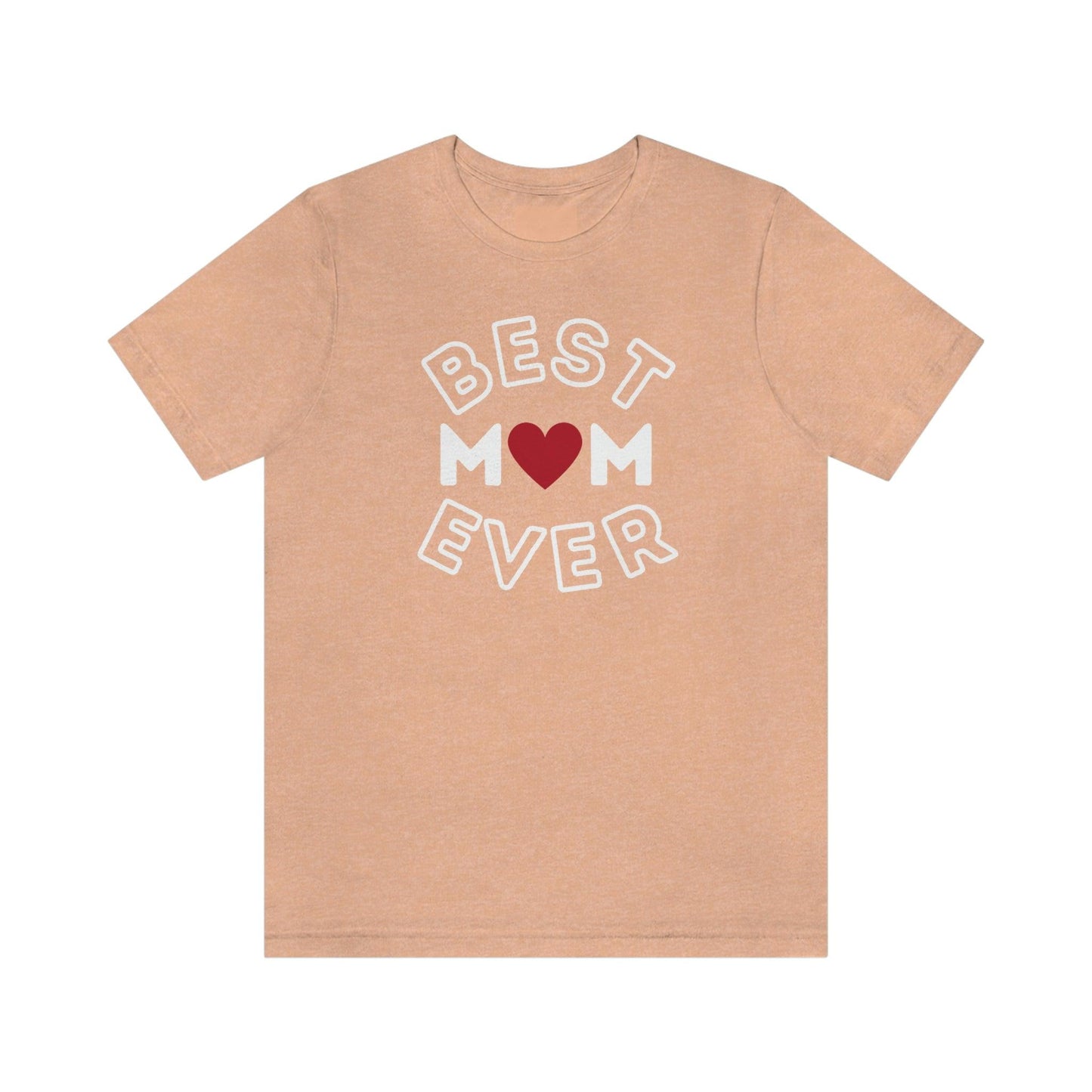 Best Mom Ever Shirt, Mothers day shirt, gift for mom, Mom birthday gift, Mothers day t shirts, Mothers shirts, Best mothers day gifta