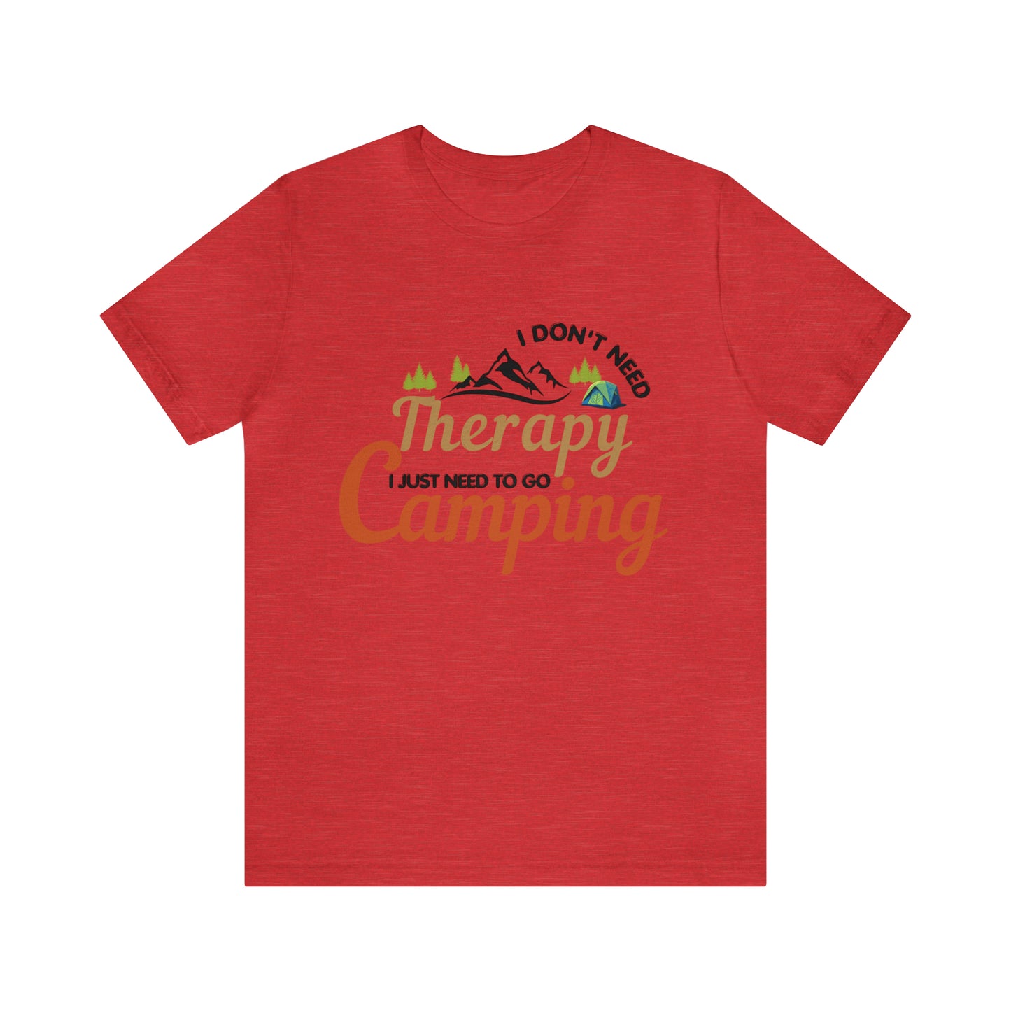 I don't need therapy I just need to go camping, camping shirt, dad shirt, dad gift, gift for outdoor lover, fishing gift nature lover shirt