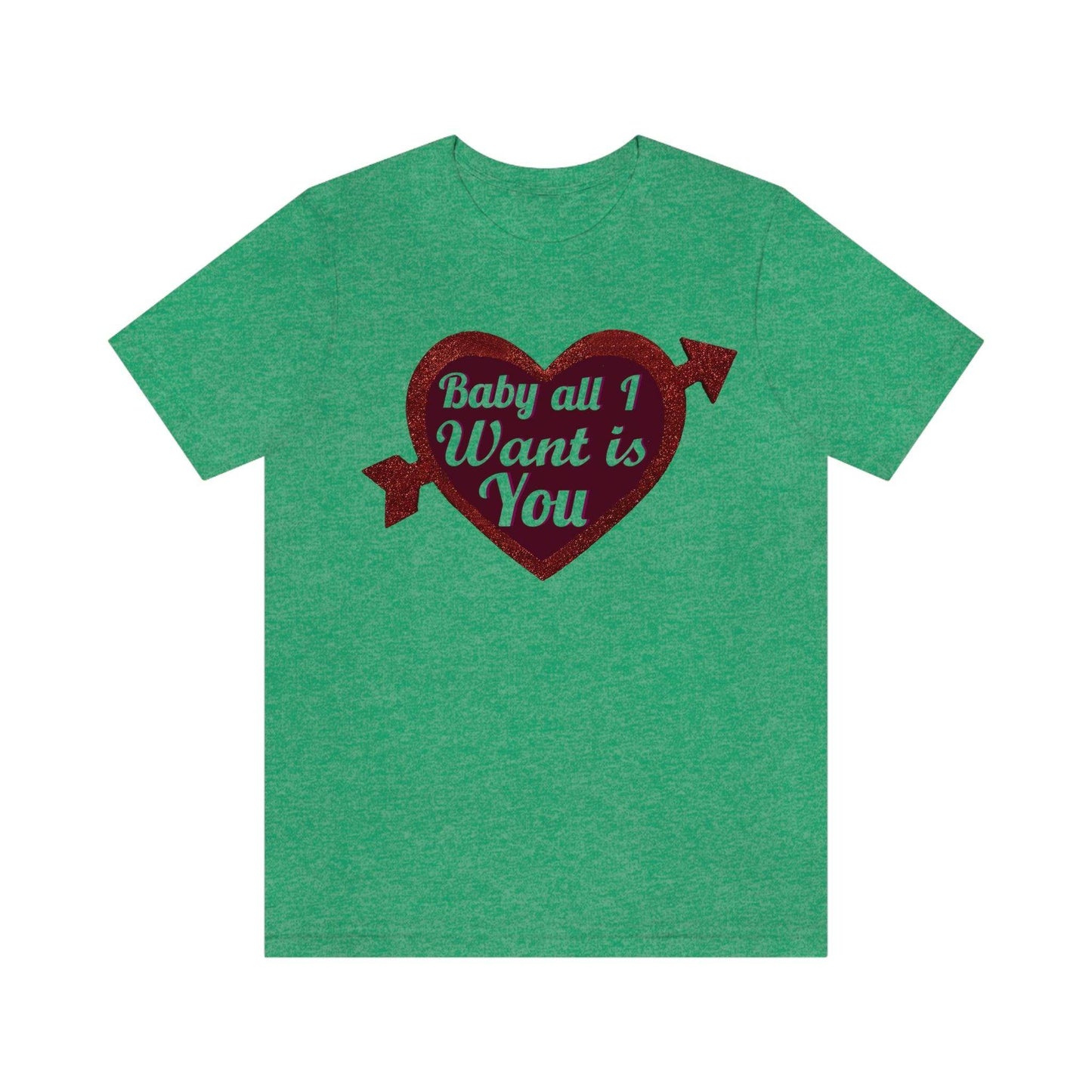 Baby all I want is You Tee - Giftsmojo
