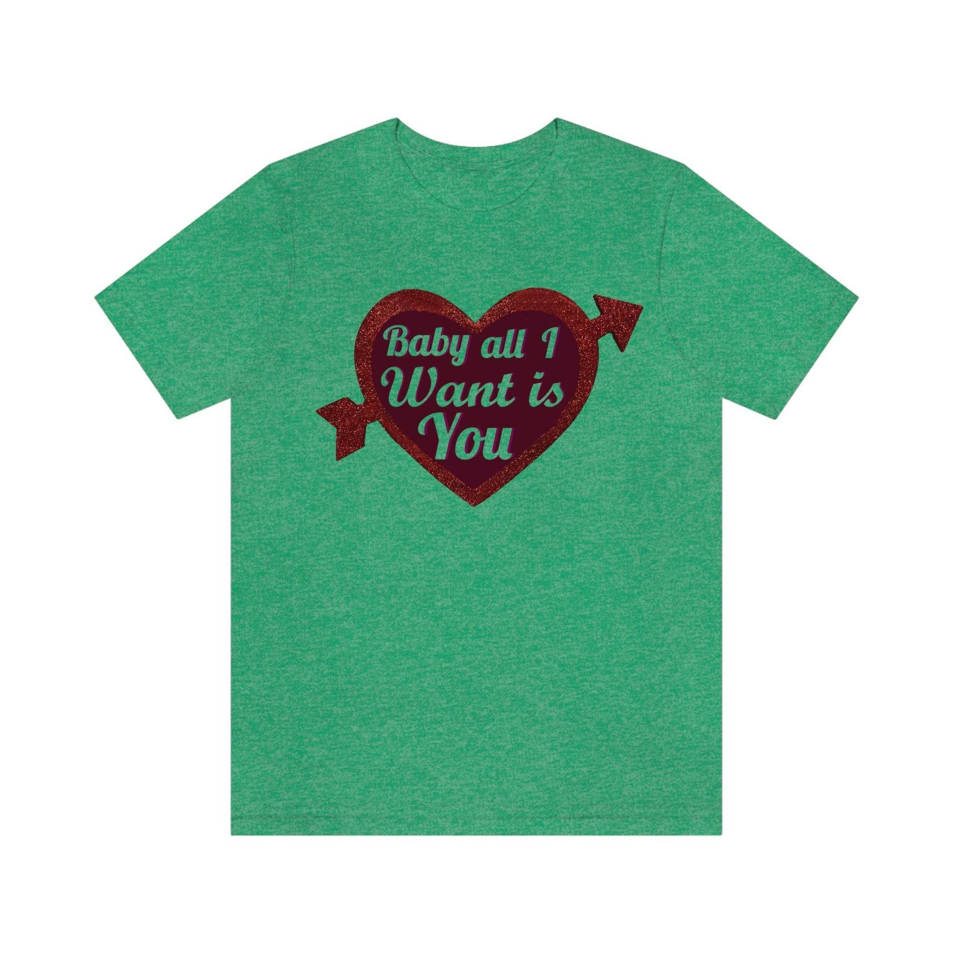 Baby all I want is You Tee - Giftsmojo