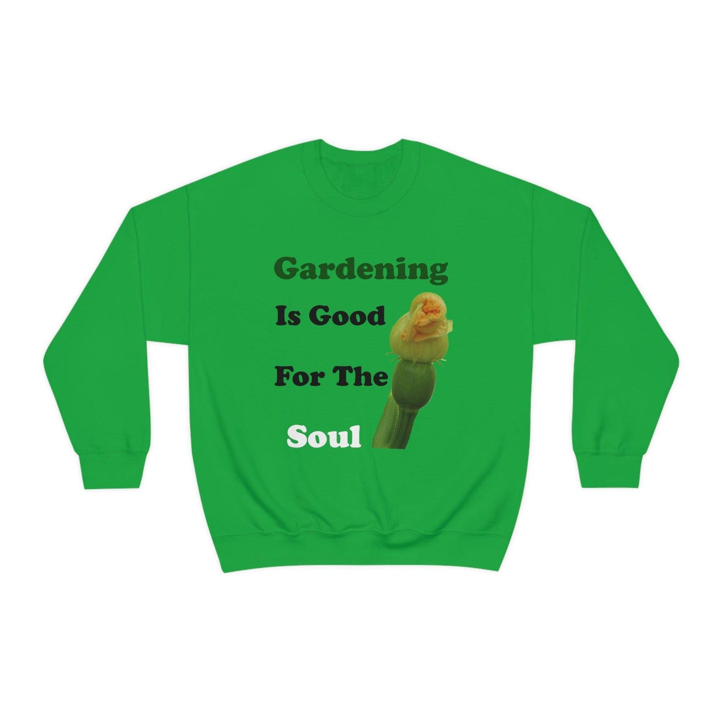 Gardening is good for the soul Sweatshirt - Giftsmojo