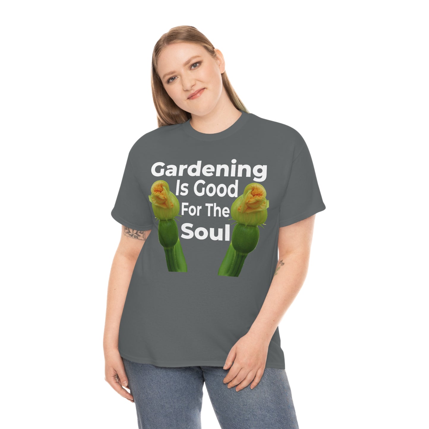Gardening is good for the soul Tee