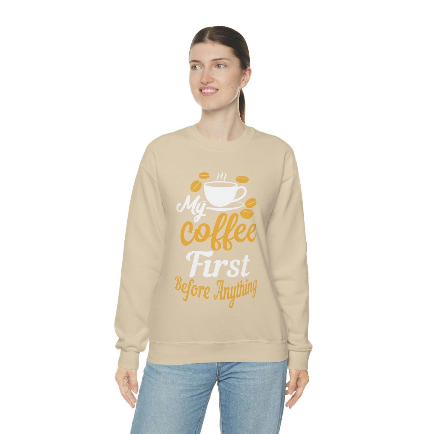 My Coffee First before anything Sweatshirt - Giftsmojo