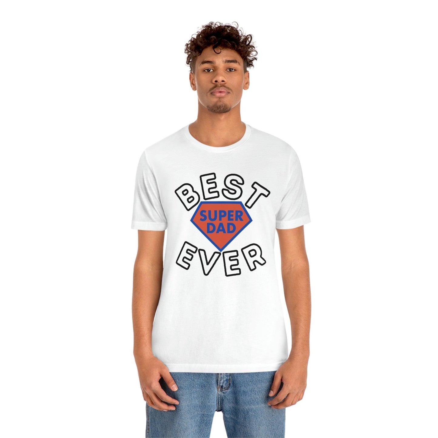 Dad Gift - Best Dad Gift - Best Super Dad Ever Shirt -Dad Shirt - Funny Fathers Gift - Husband Gift - Funny Dad Tshirt - Dad Birthday Gift