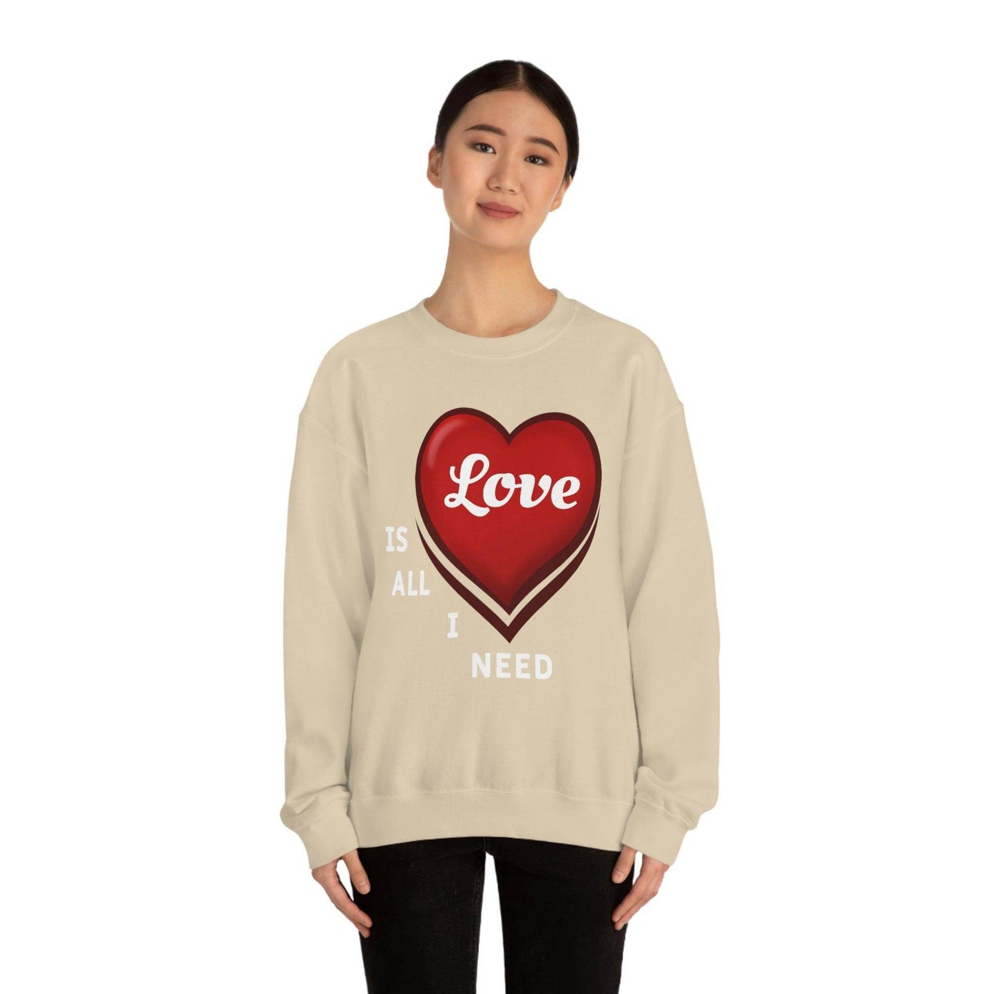 love is all I Need Sweatshirt - Giftsmojo