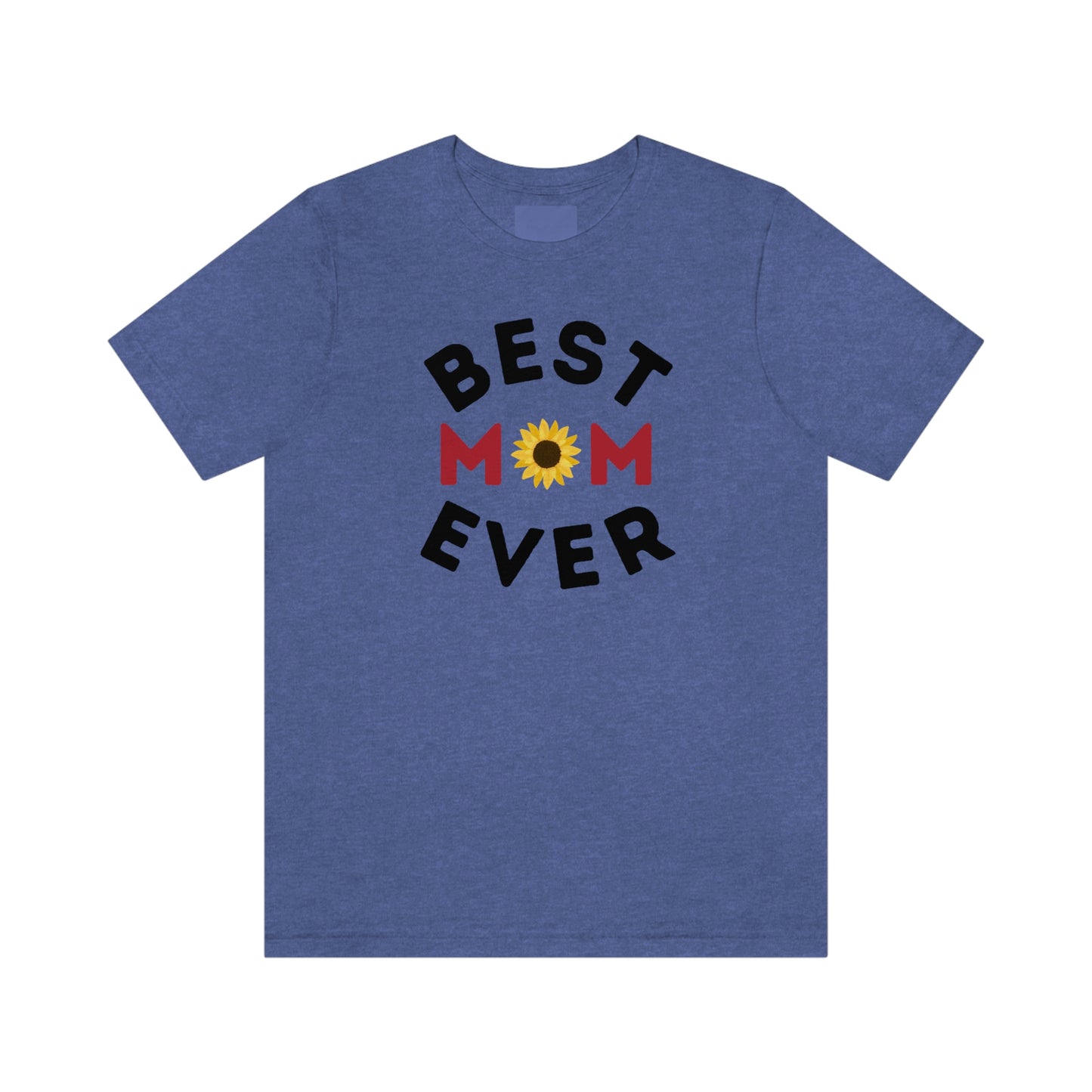 Best Mom Ever Shirt, Mothers day shirt, gift for mom, Mom birthday gift, Mothers day t shirts, Mothers shirts, Best mothers day gifta