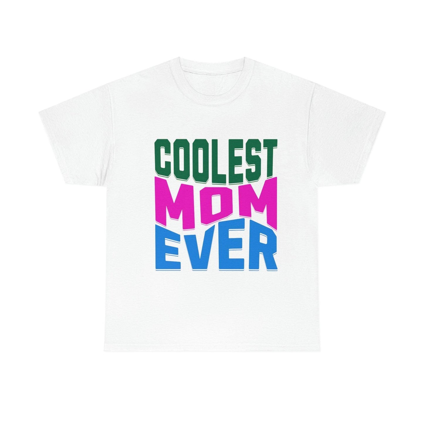 Coolest Mom Ever Tee - Giftsmojo
