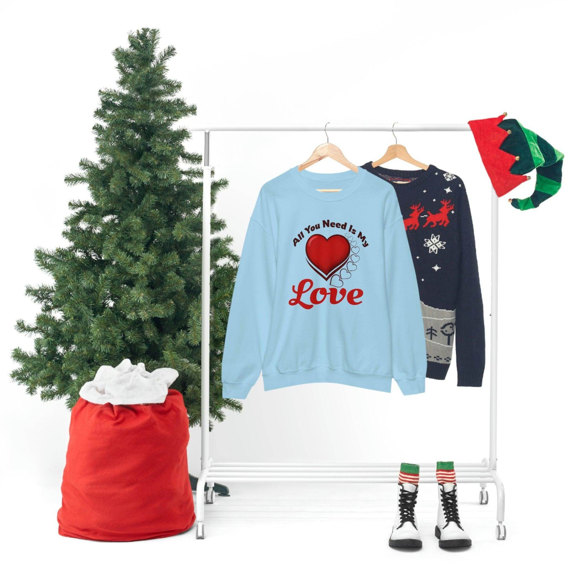 All you need is my Love Sweatshirt - Giftsmojo