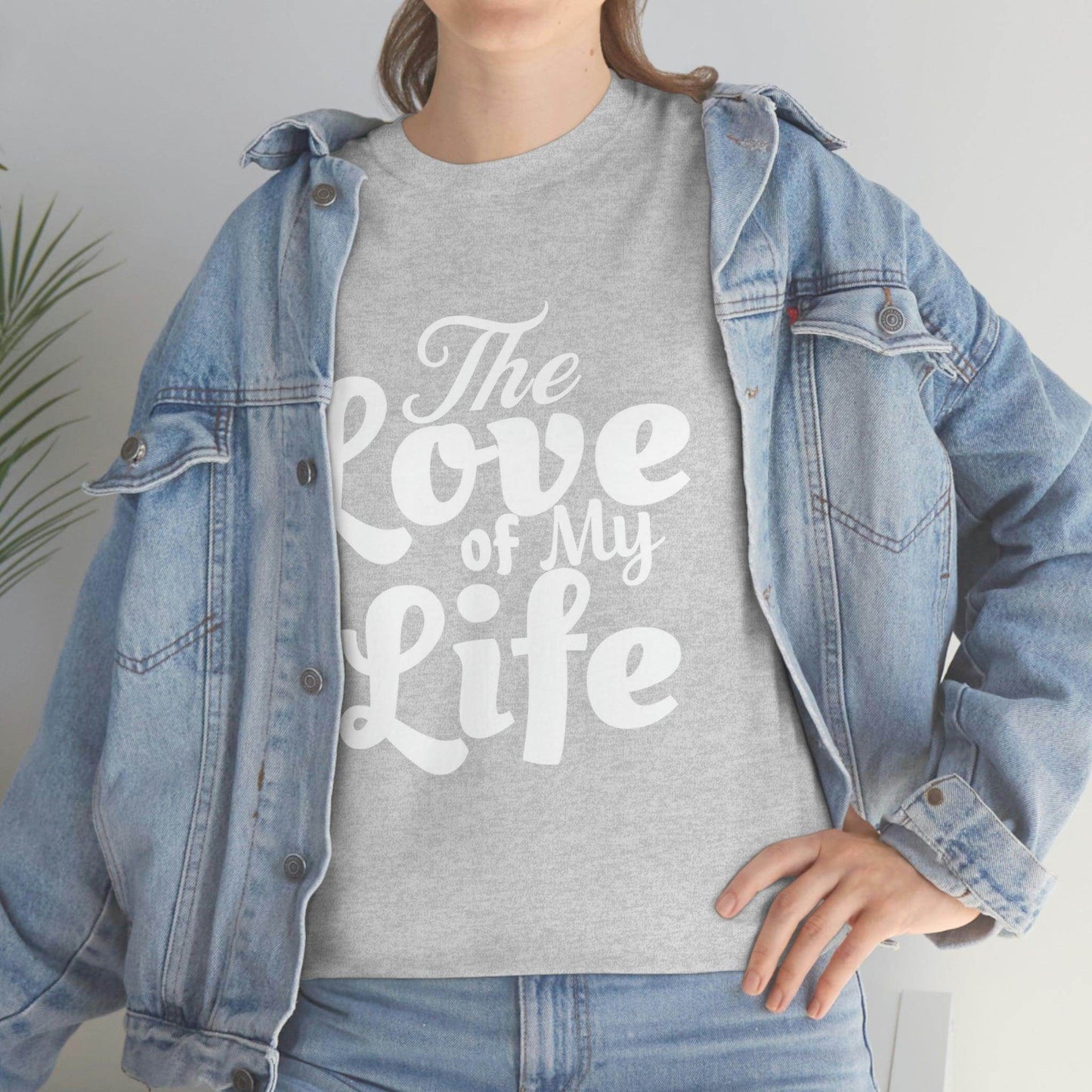 The Love of My Life shirt - Giftsmojo