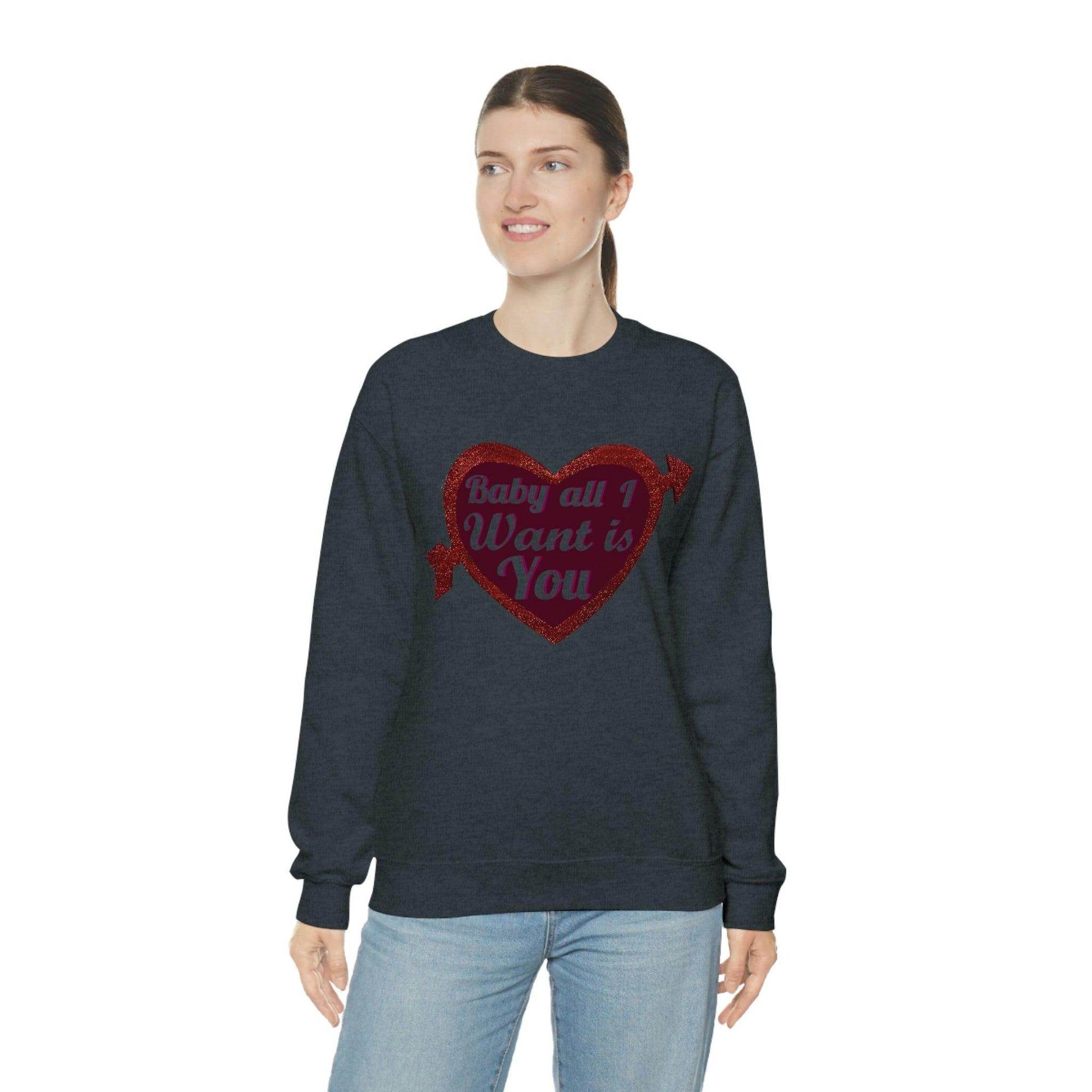 Baby all I want is You Sweatshirt - Giftsmojo