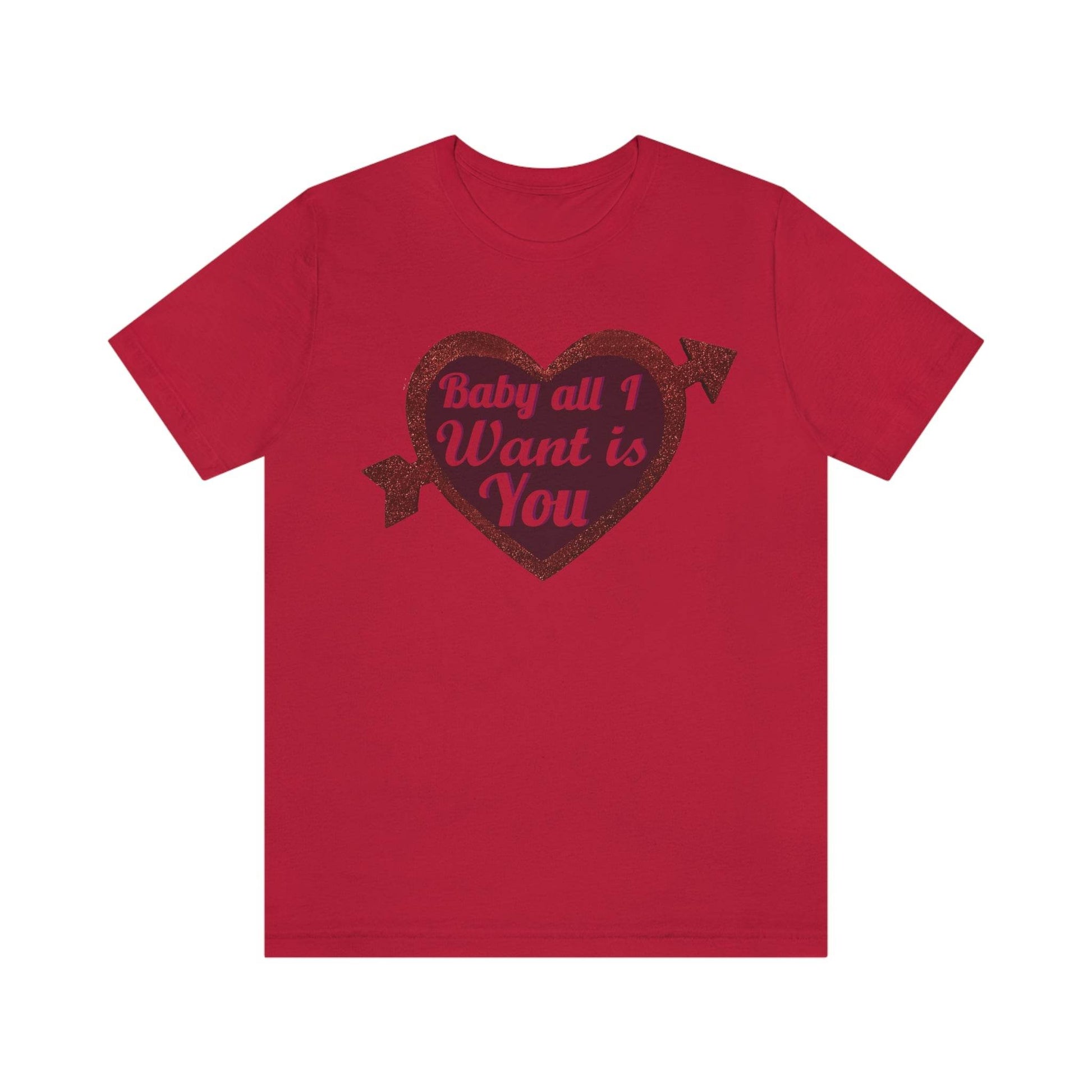 Baby all I want is You Tee - Giftsmojo