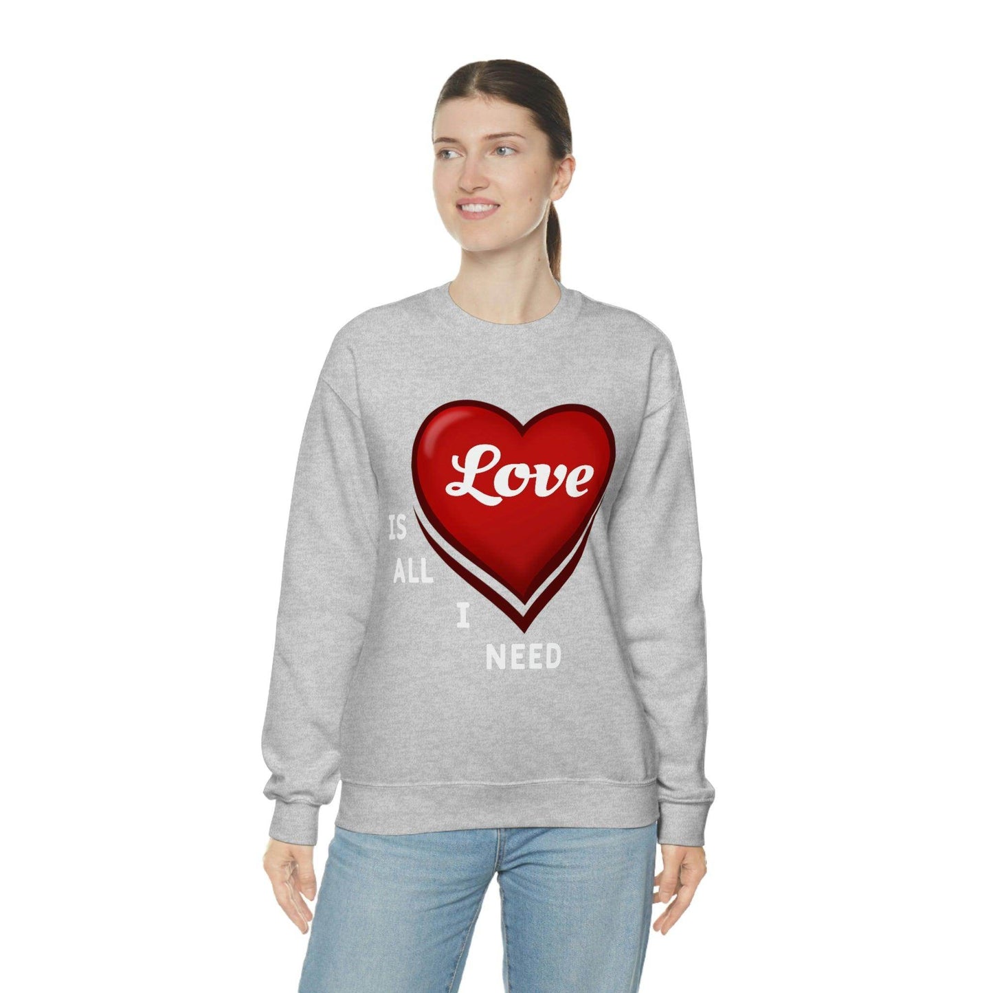 love is all I Need Sweatshirt - Giftsmojo