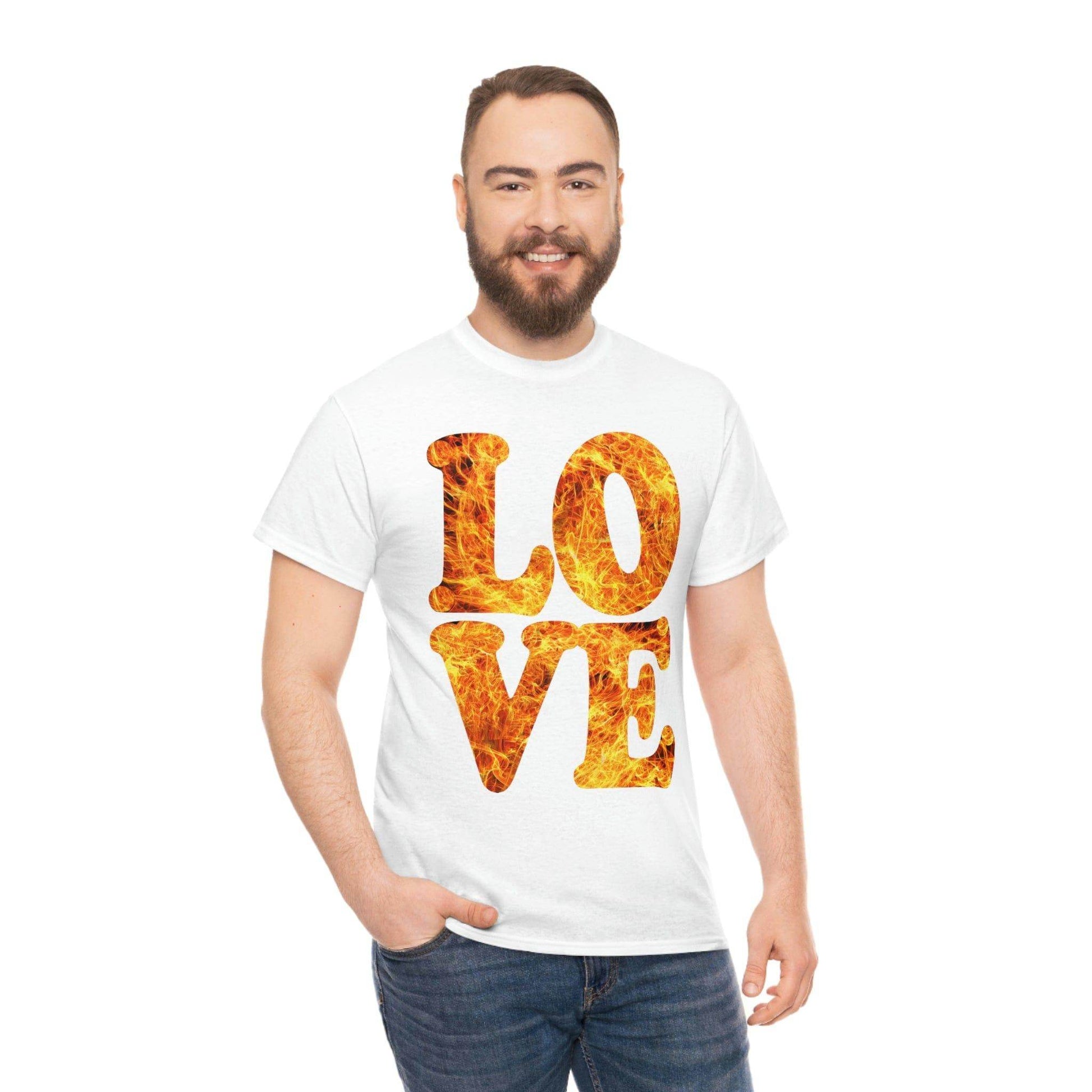 love fire big Tee - Giftsmojo