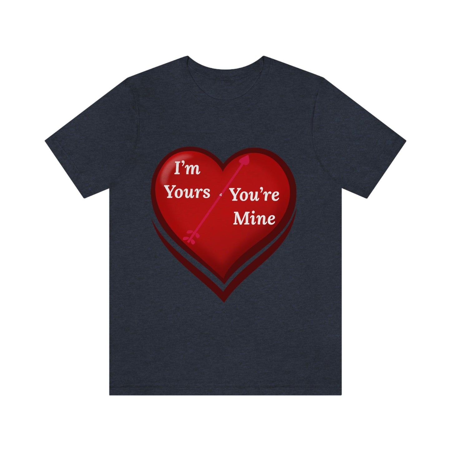 I'm Yours and You're Mine Heart Tee - Giftsmojo
