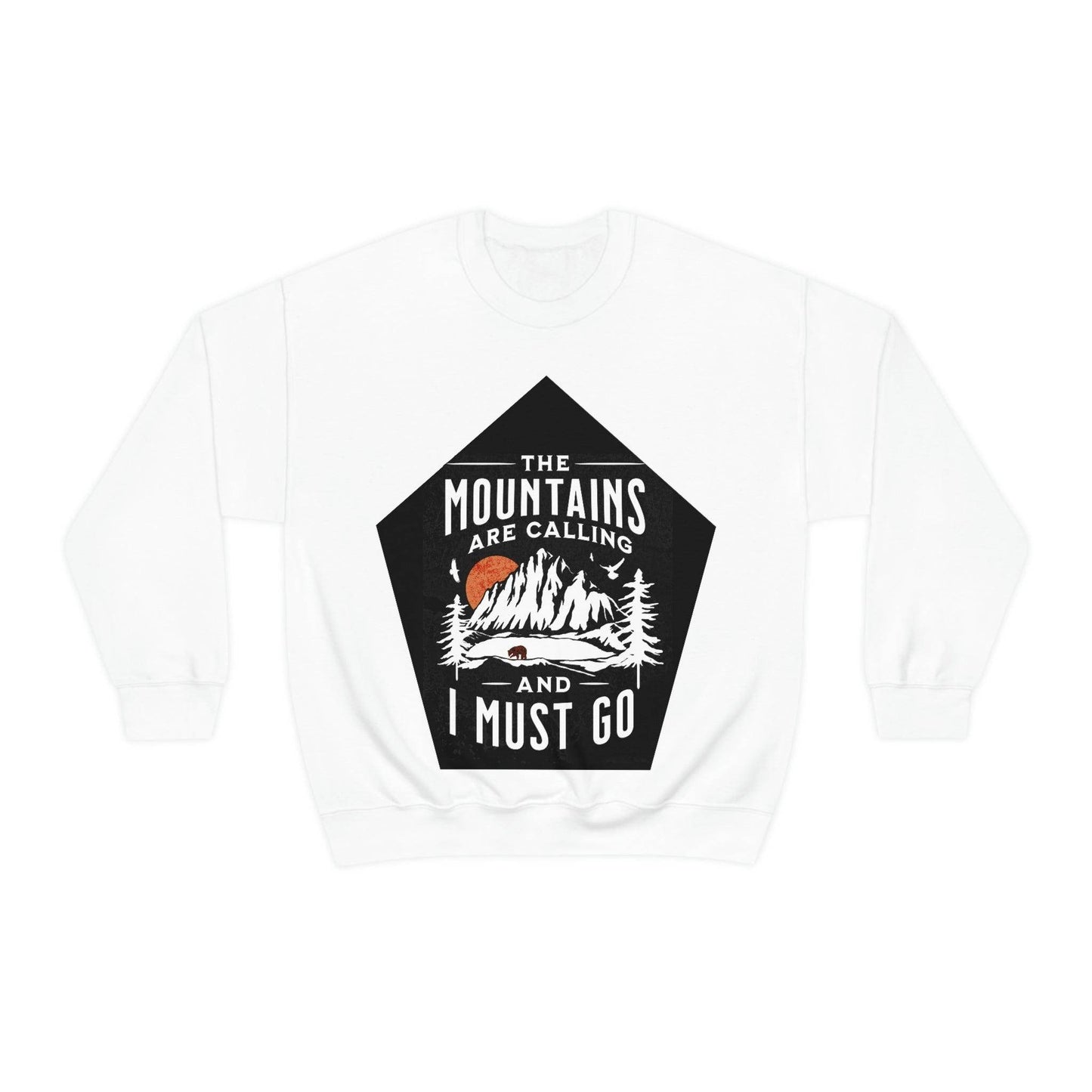 The Mountains are Calling and I Must Go, Crewneck Sweatshirt - Giftsmojo
