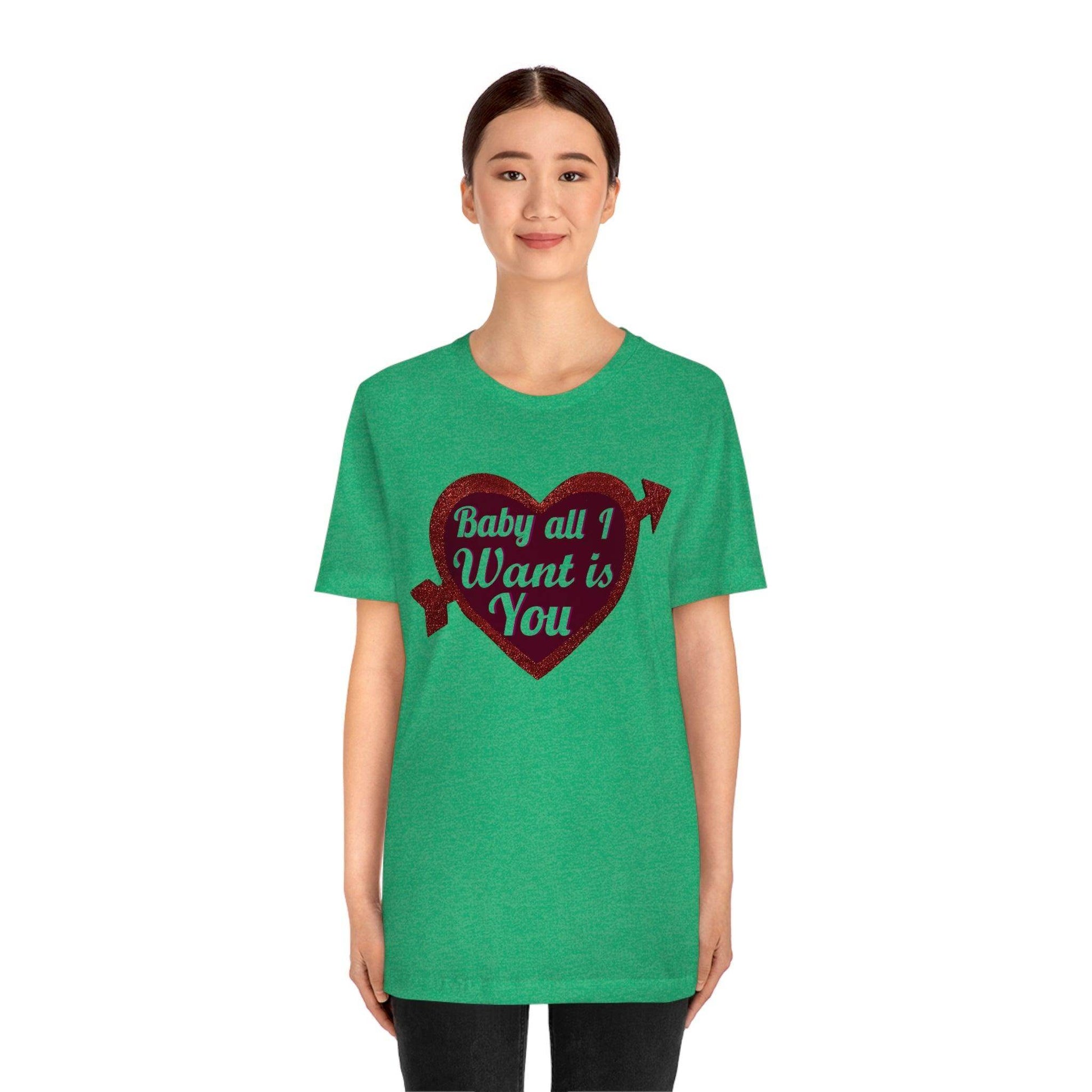Baby all I want is You Tee - Giftsmojo