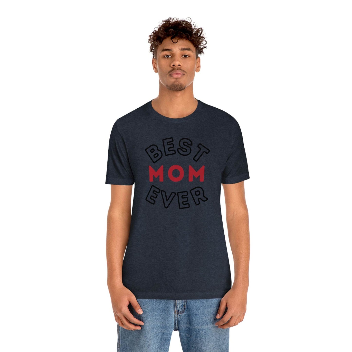 Best Mom Ever Shirt, Mothers day shirt, gift for mom, Mom birthday gift, Mothers day t shirts, Mothers shirts, Best mothers day gifta - Giftsmojo