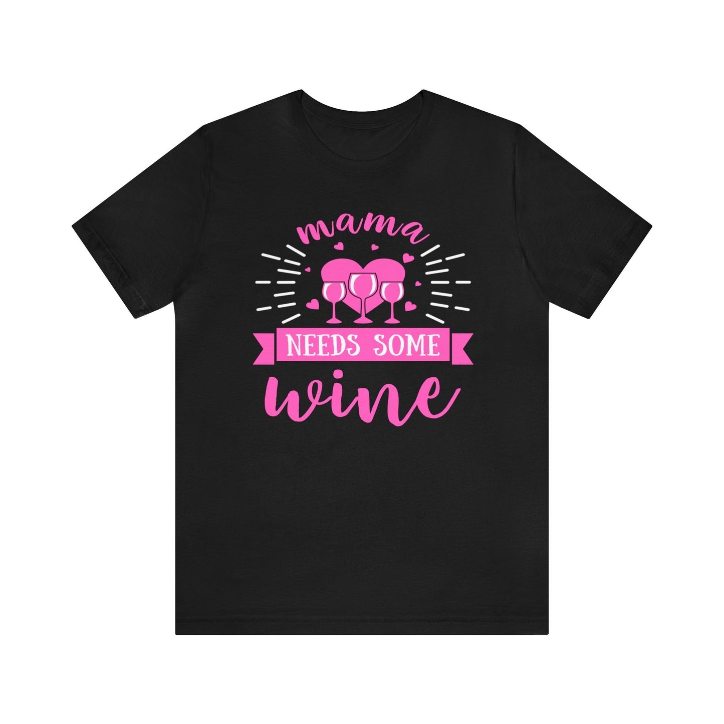 Mama Needs Some Wine Shirt, Wine Shirt, Gift For Mom, Drinking Shirt, Gift For Wife, Funny Wife Shirt, Wine Lover Shirt, Funny Mom Shirt