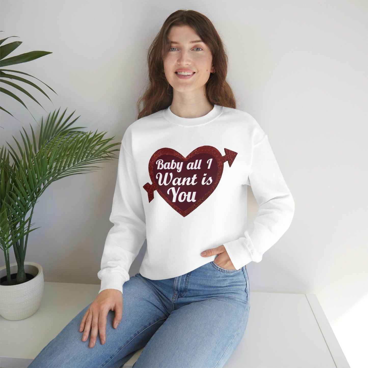 Baby all I want is You Sweatshirt - Giftsmojo