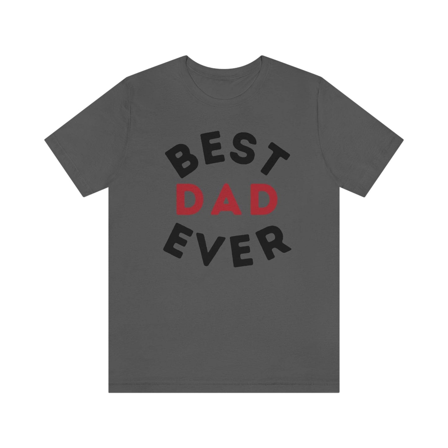 Dad Gift - Best Dad Gift - Best Dad Ever Shirt -Dad Shirt - Funny Fathers Gift - Husband Gift - Funny Dad Tshirt - Dad Birthday Gift - Giftsmojo