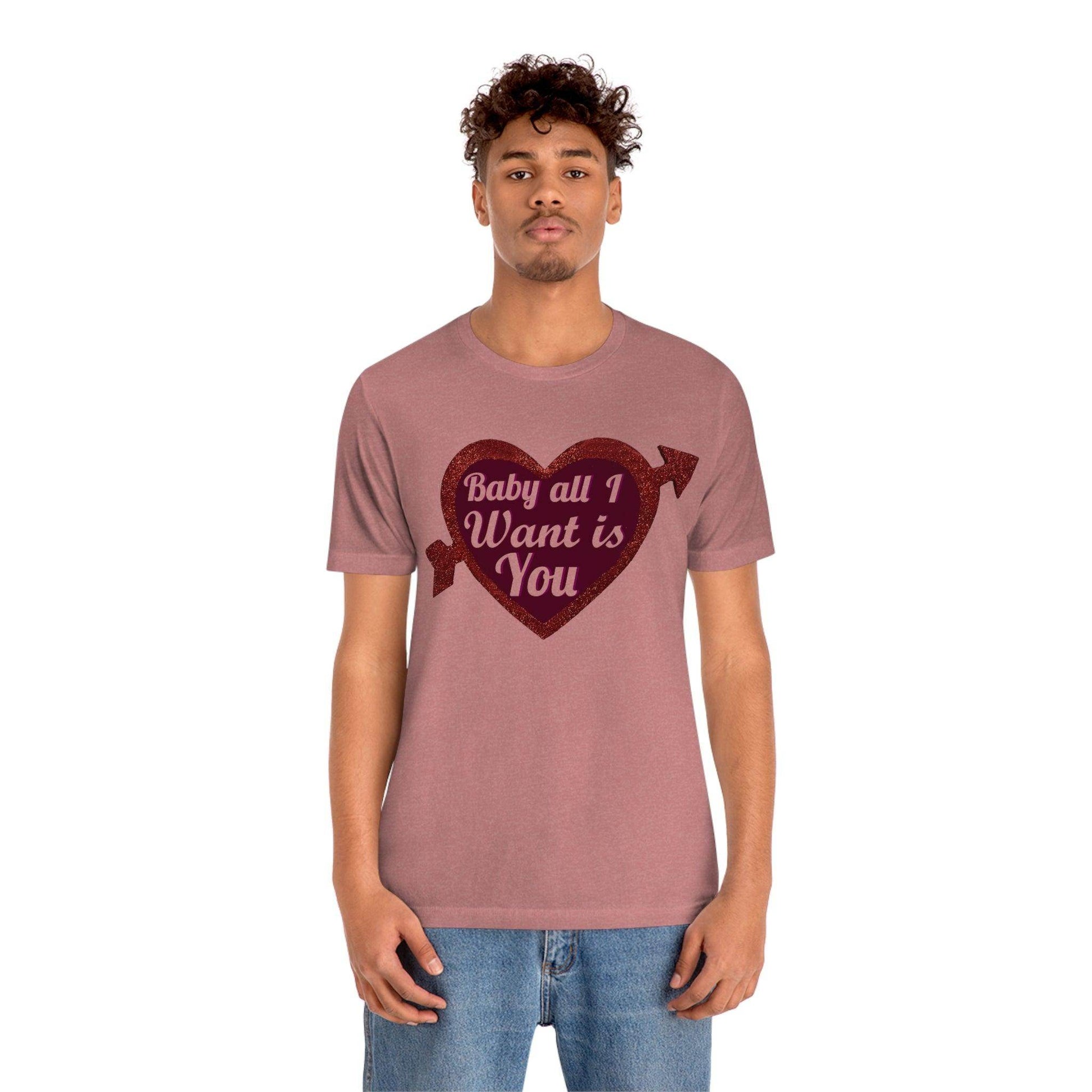 Baby all I want is You Tee - Giftsmojo