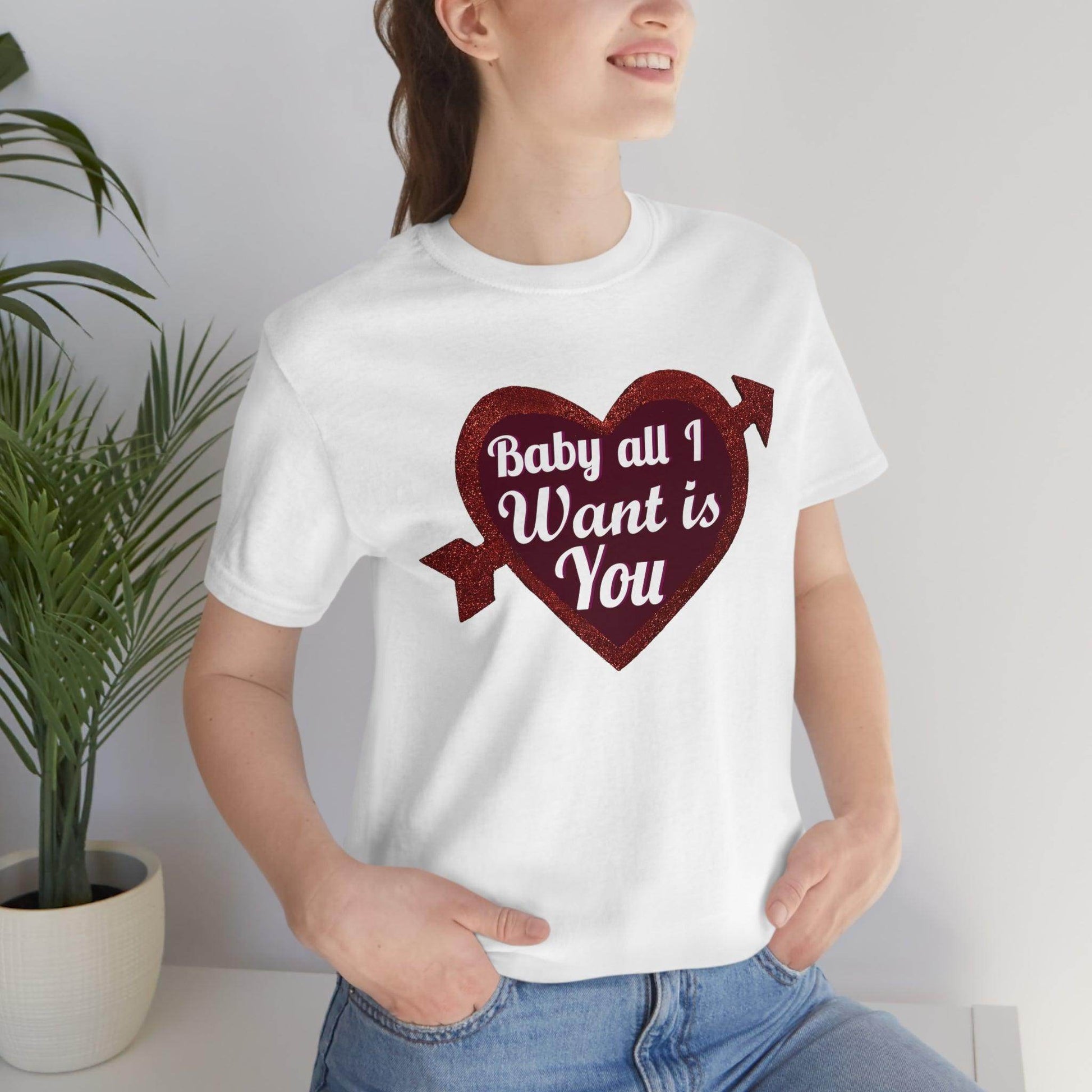 Baby all I want is You Tee - Giftsmojo
