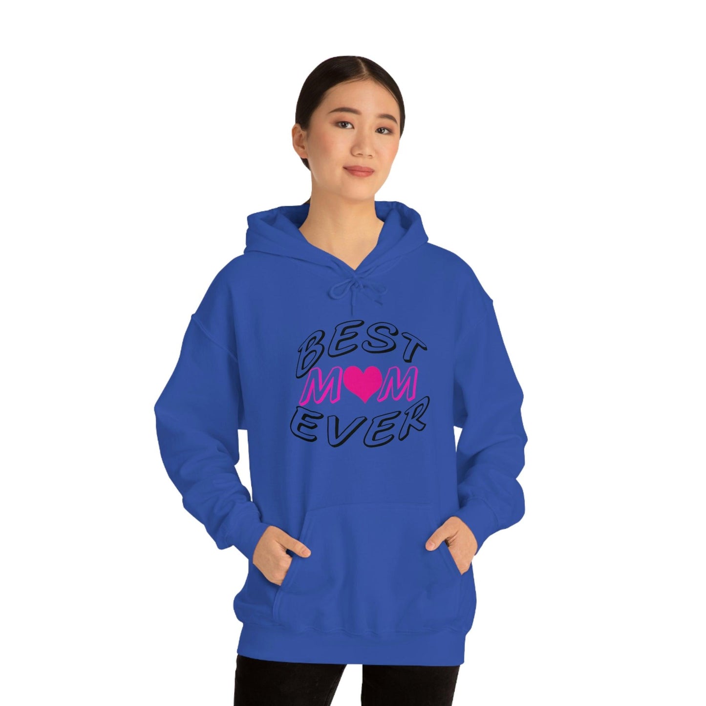 Best Mom Ever Hooded Sweatshirt