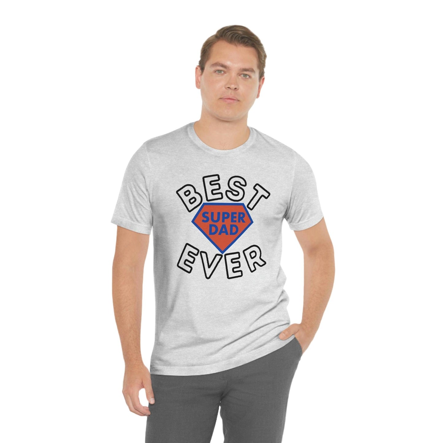 Dad Gift - Best Dad Gift - Best Super Dad Ever Shirt -Dad Shirt - Funny Fathers Gift - Husband Gift - Funny Dad Tshirt - Dad Birthday Gift