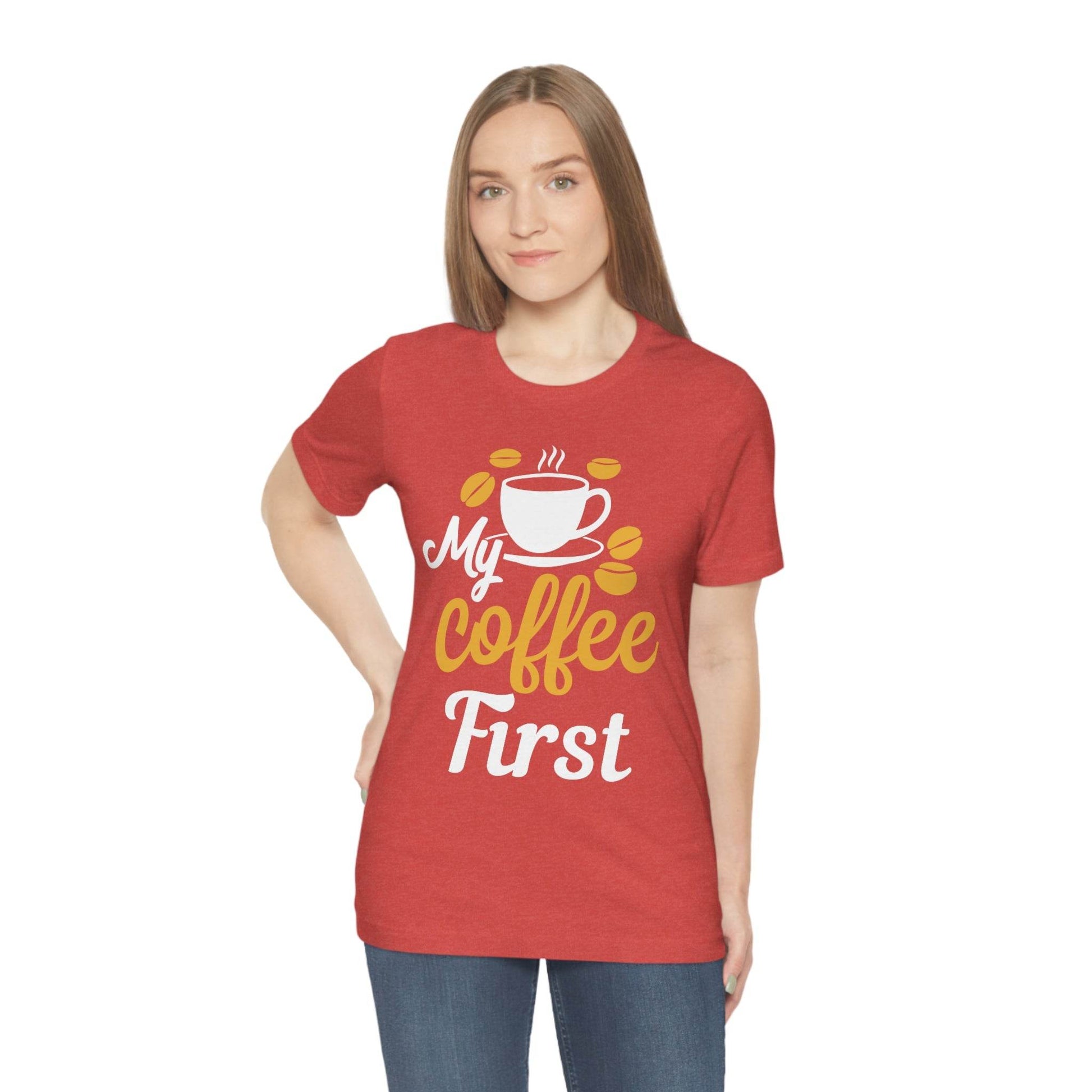 My coffee first Tee - Giftsmojo