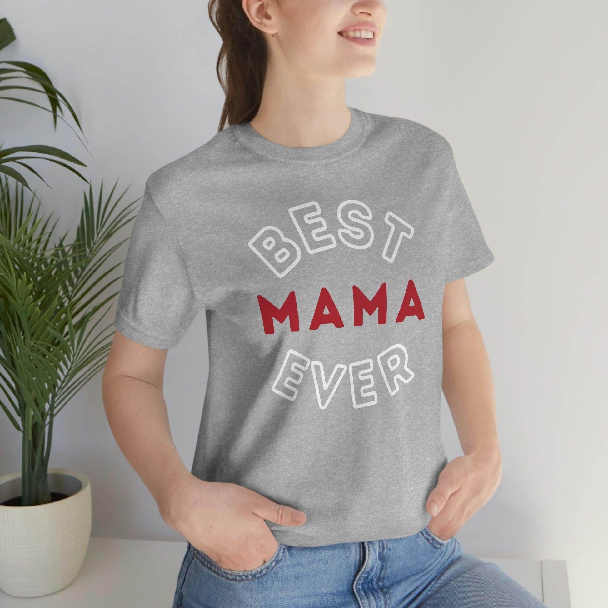 Best Mom Ever Shirt, Mothers day shirt, gift for mom, Mom birthday gift, Mothers day t shirts, Mothers shirts, Best mothers day gifta - Giftsmojo