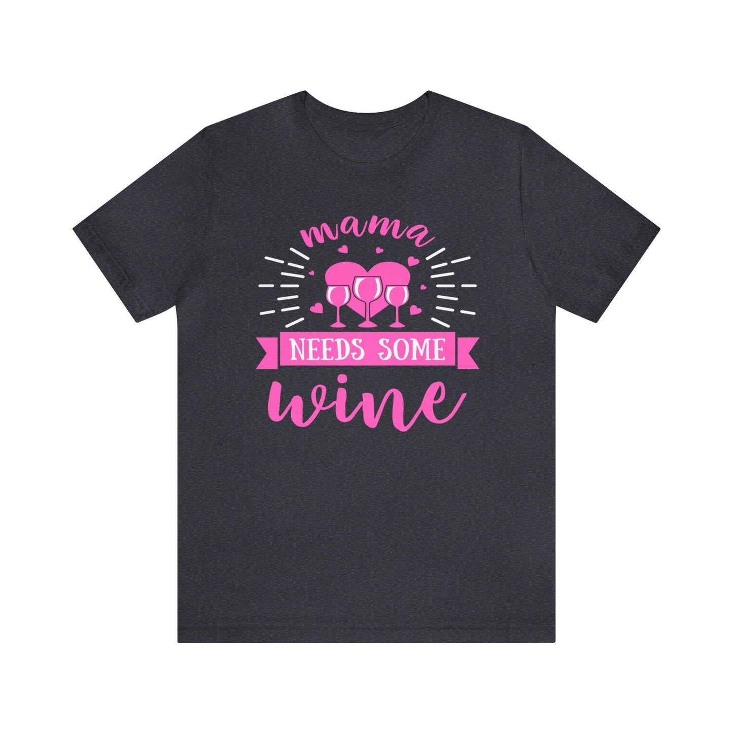 Mama Needs Some Wine Shirt, Wine Shirt, Gift For Mom, Drinking Shirt, Gift For Wife, Funny Wife Shirt, Wine Lover Shirt, Funny Mom Shirt