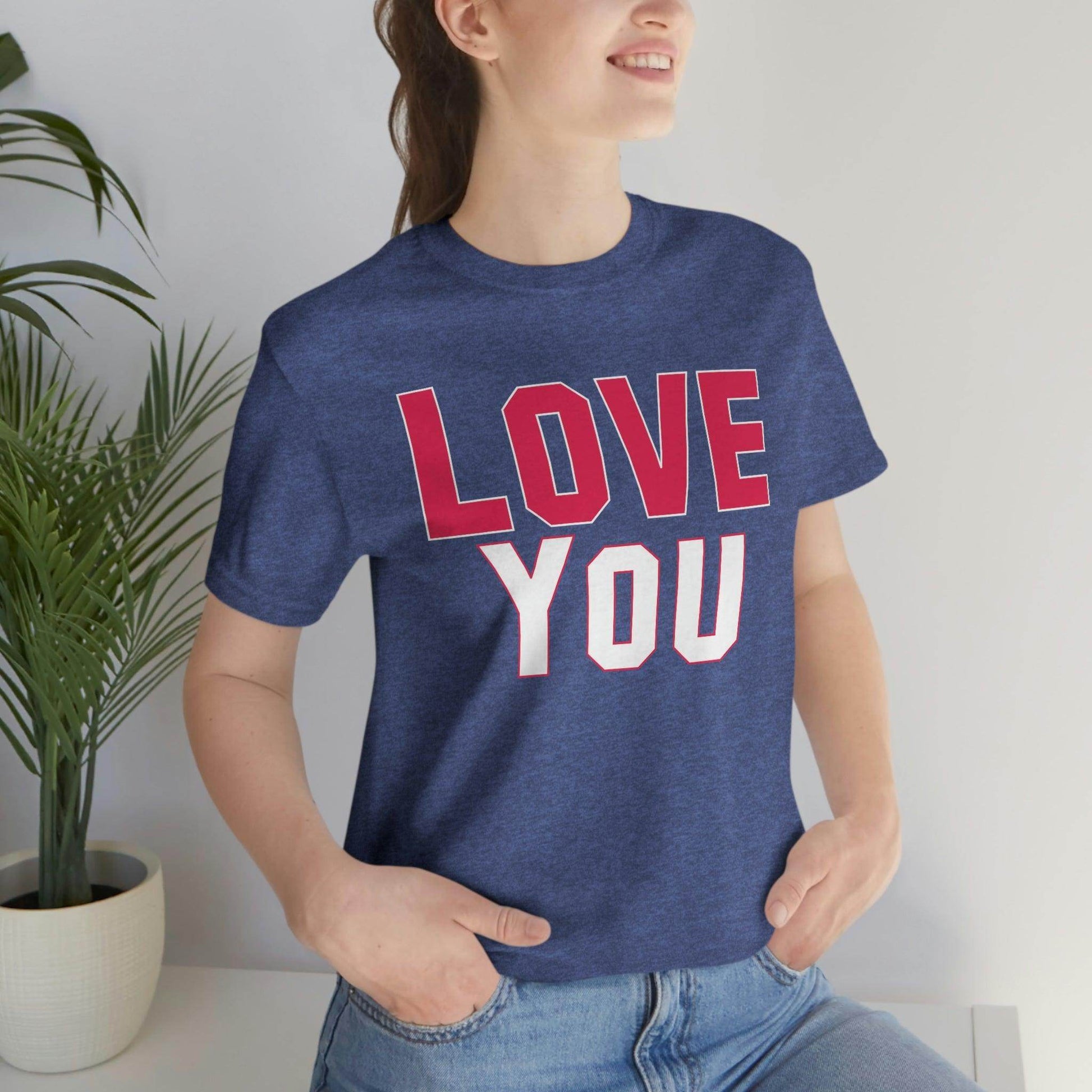Love you T-shirt - Giftsmojo