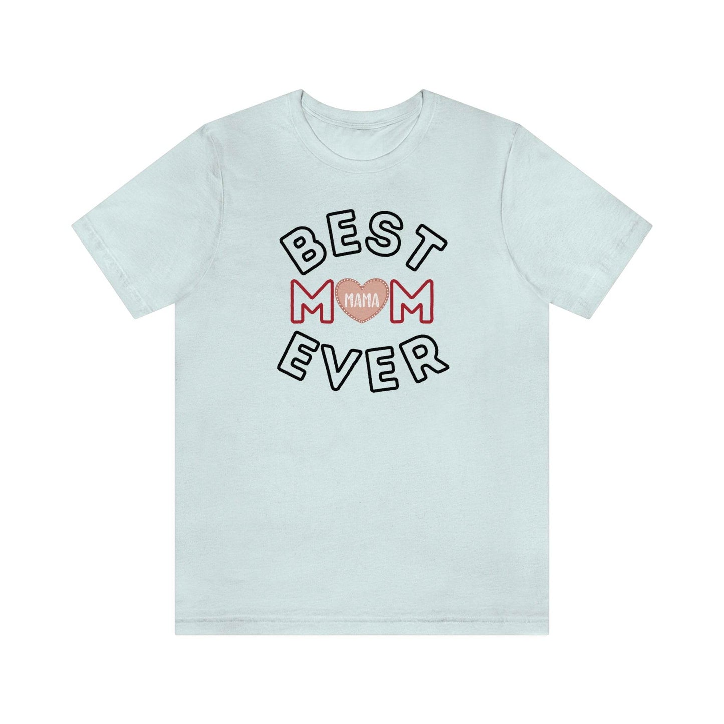 Best Mom Ever Shirt | Mothers day shirt | gift for mom | Mom birthday gift | Mothers day t shirts - Giftsmojo