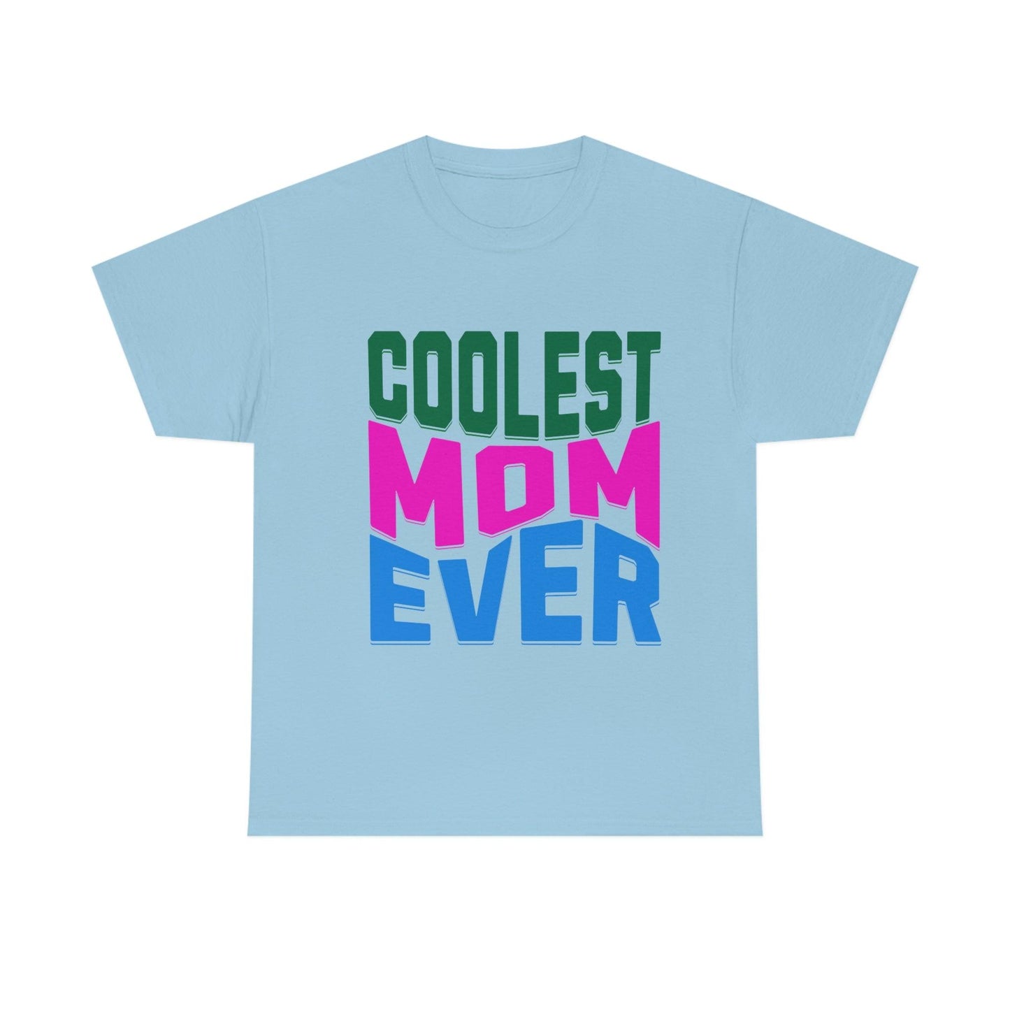 Coolest Mom Ever Tee