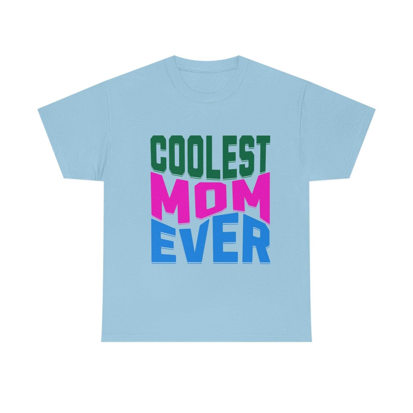Coolest Mom Ever Tee - Giftsmojo