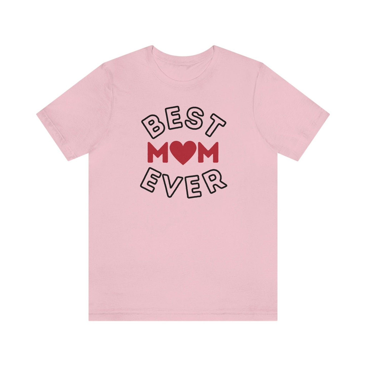 Best Mom Ever Shirt, Mothers day shirt, gift for mom, Mom birthday gift, Mothers day t shirts, Mothers shirts, Best mothers day gifta - Giftsmojo