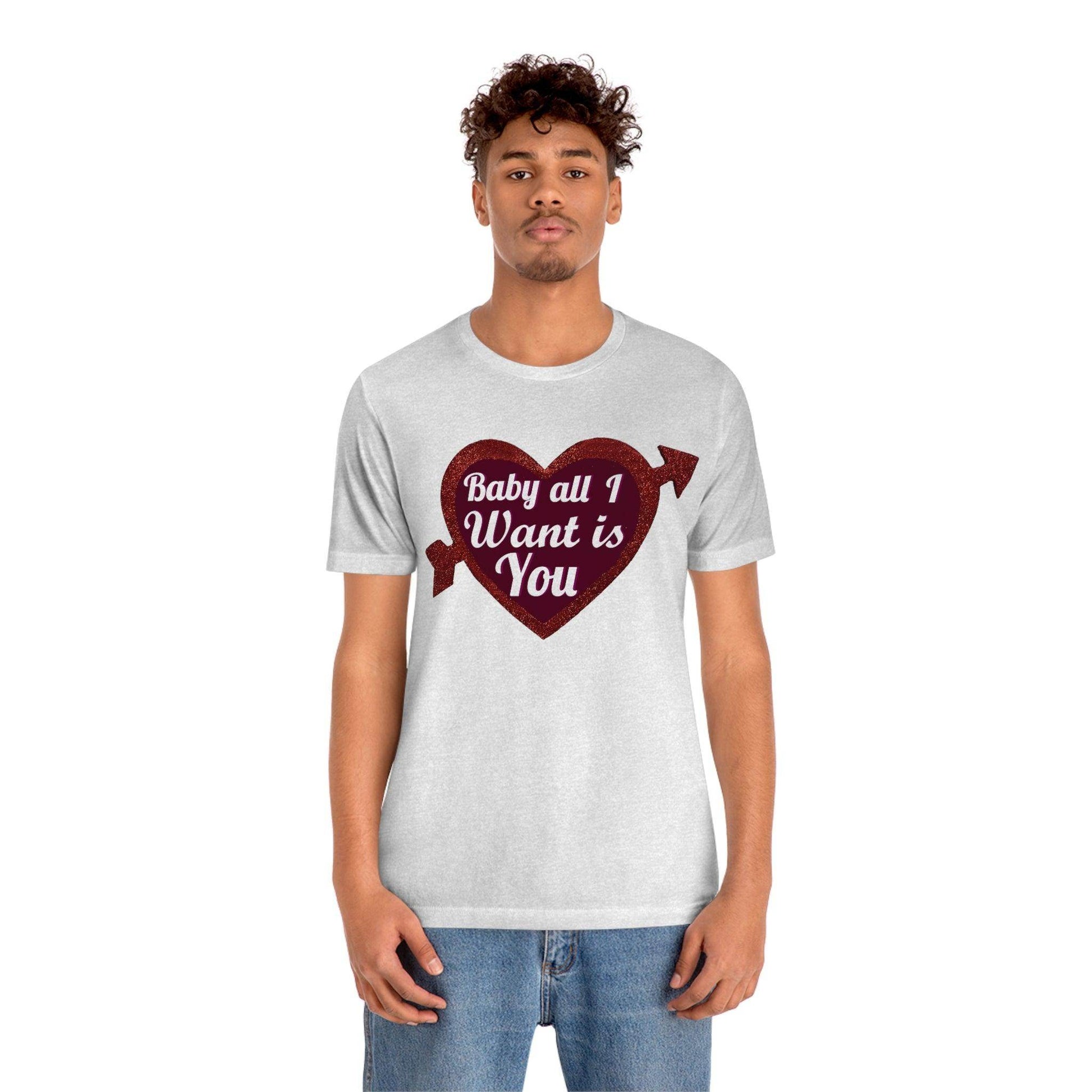 Baby all I want is You Tee - Giftsmojo