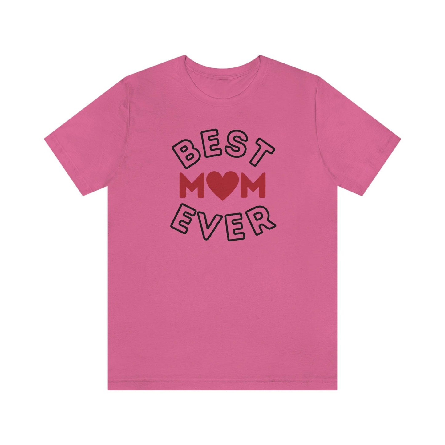 Best Mom Ever Shirt, Mothers day shirt, gift for mom, Mom birthday gift, Mothers day t shirts, Mothers shirts, Best mothers day gifta - Giftsmojo