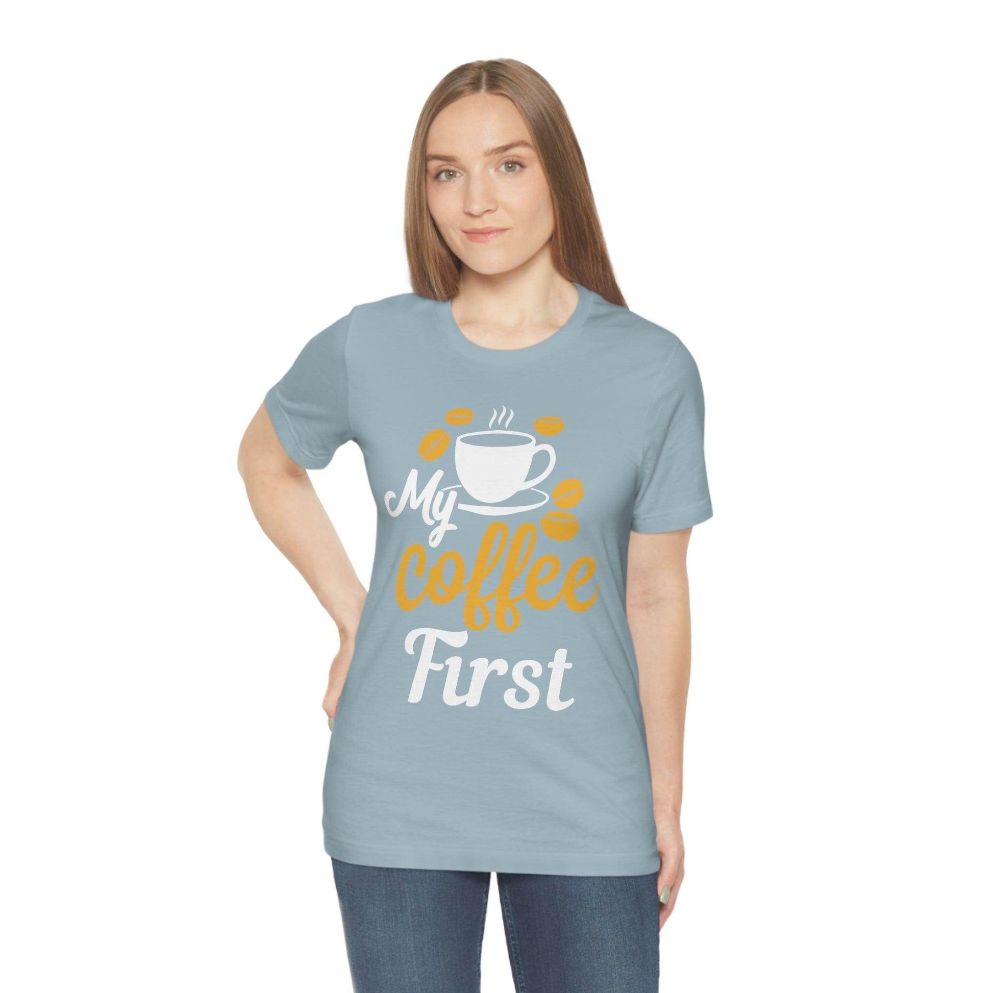 My coffee first Tee - Giftsmojo