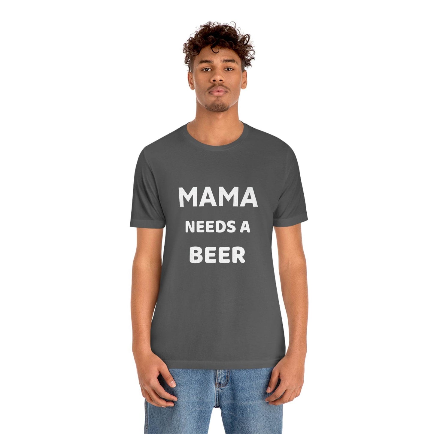 Mama needs a beer - gift for beer lover - Funny beer shirt - Funny shirt - Giftsmojo