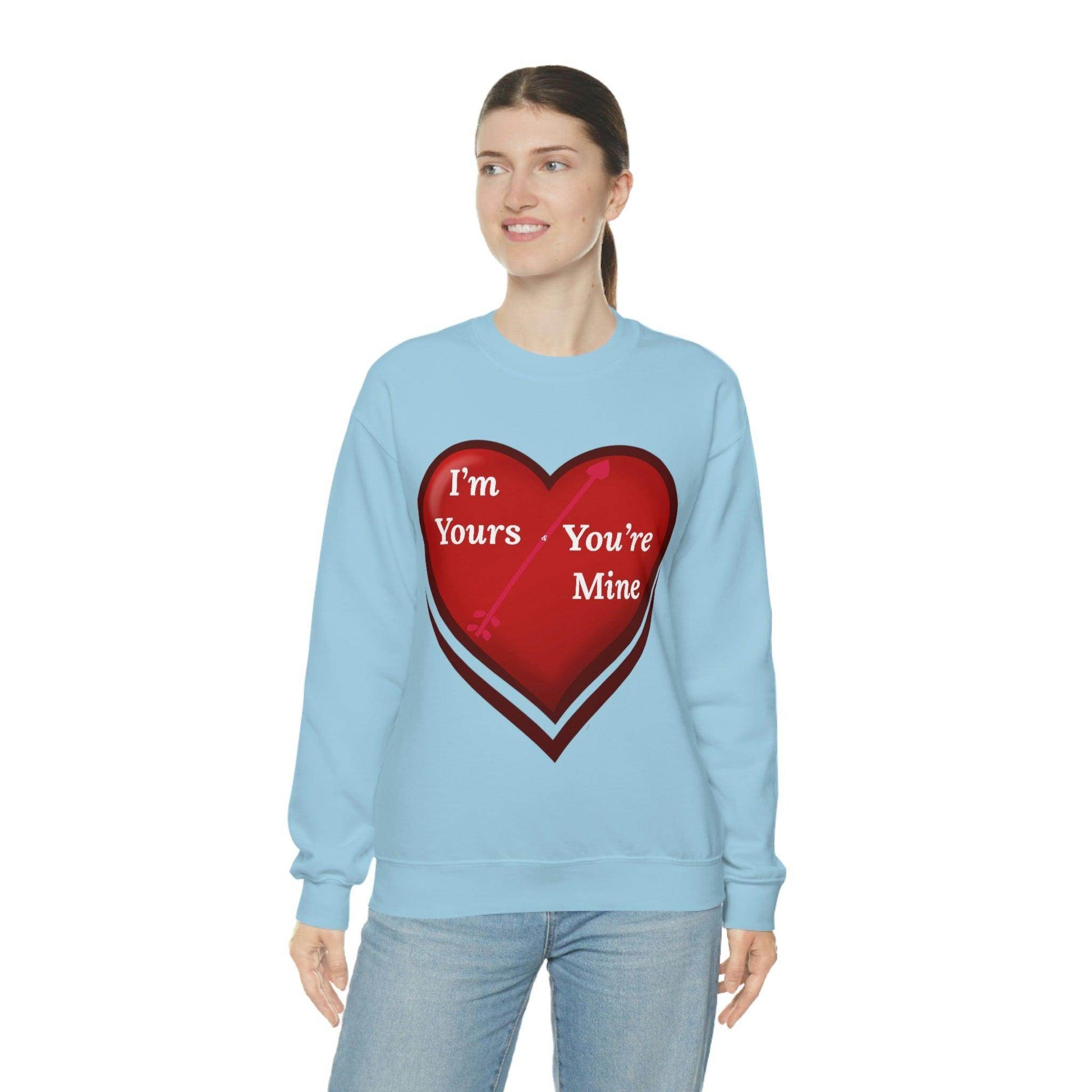 I'm Yours and You're Mine Heart Sweatshirt - Giftsmojo