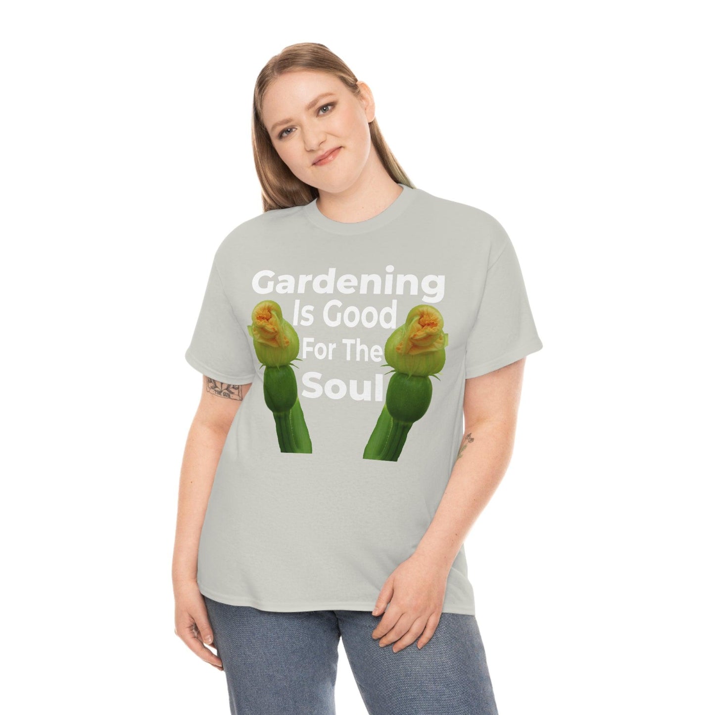 Gardening is good for the soul Tee