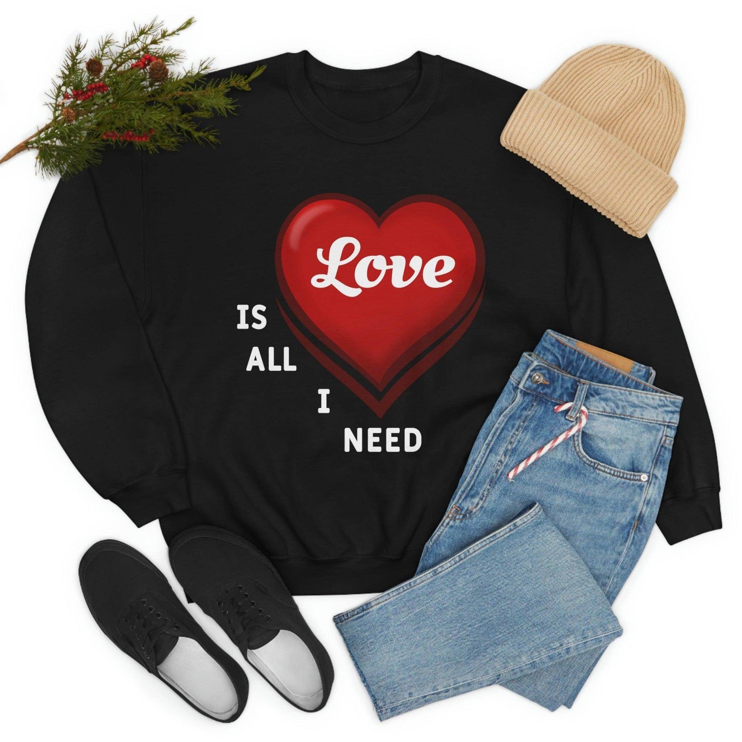 love is all I Need Sweatshirt - Giftsmojo